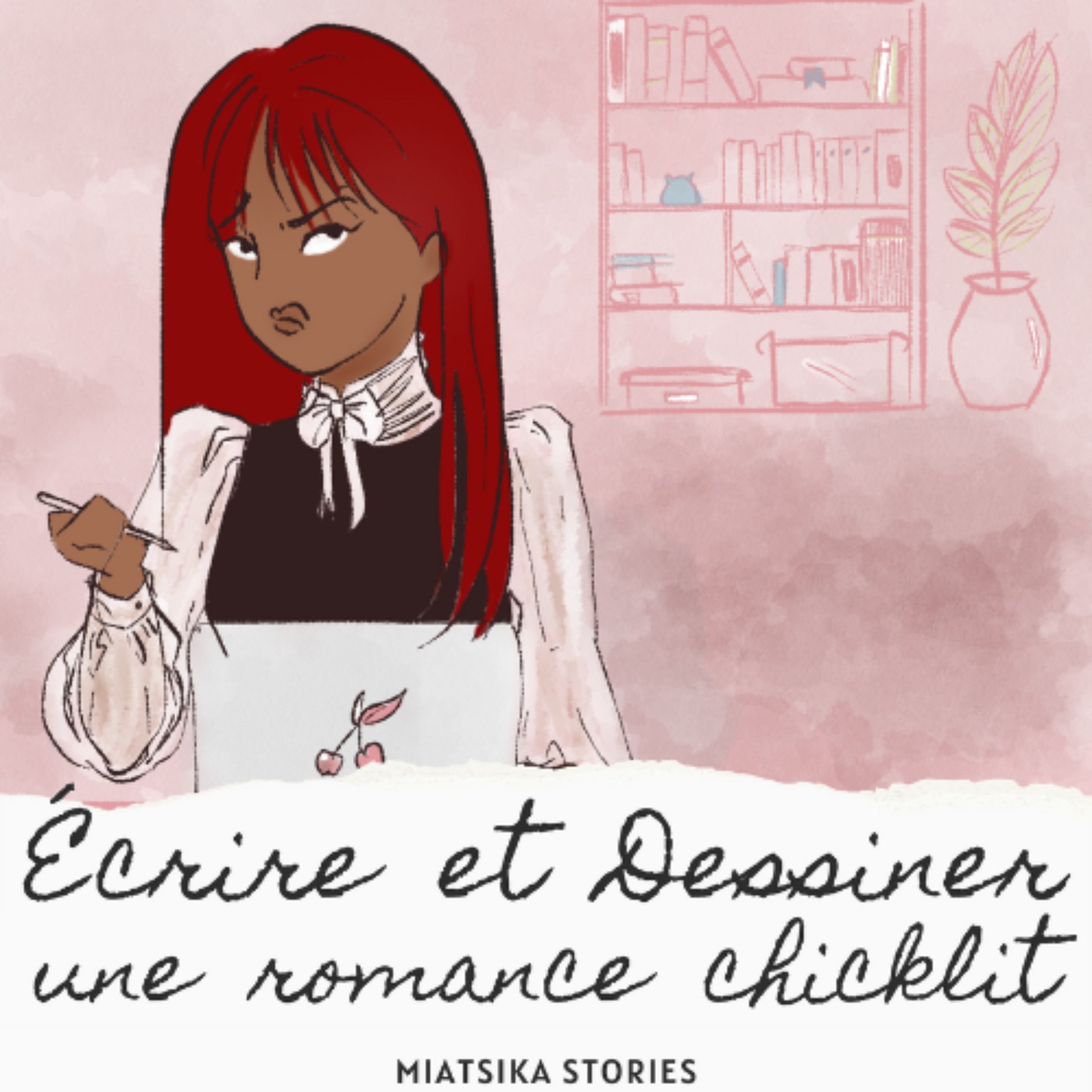 Ecrire et dessiner une romance chicklit