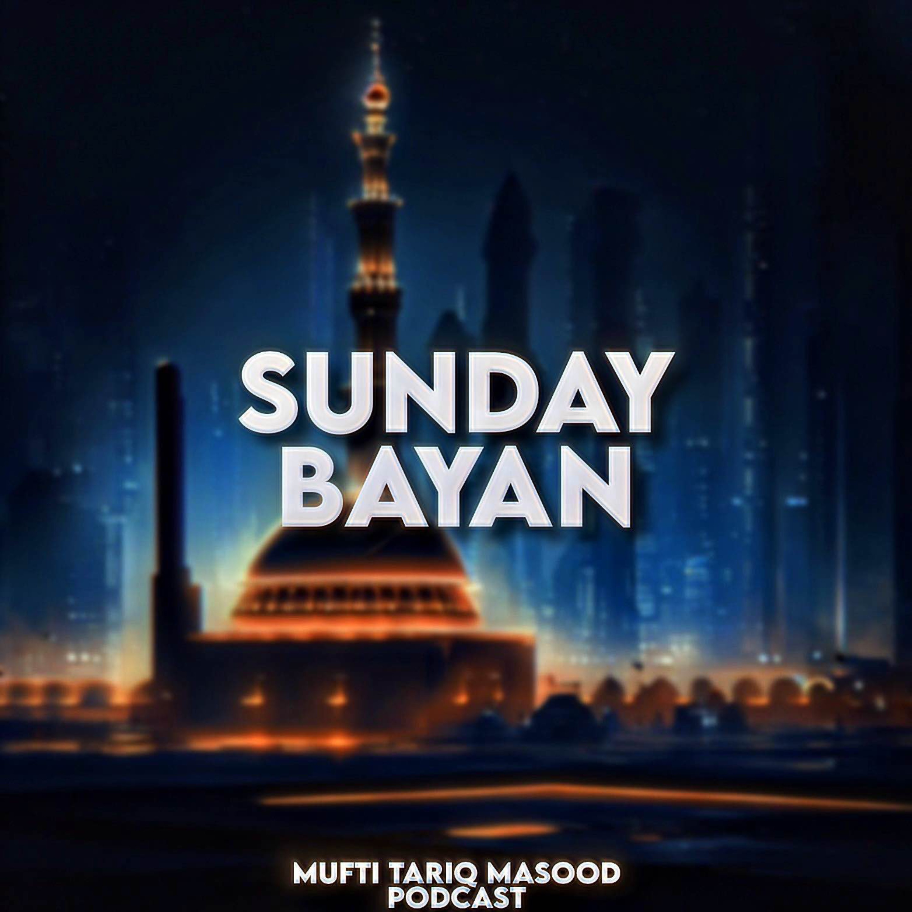 Sunday Bayan 17-09-2023 | Mufti Tariq Masood Speeches 🕋