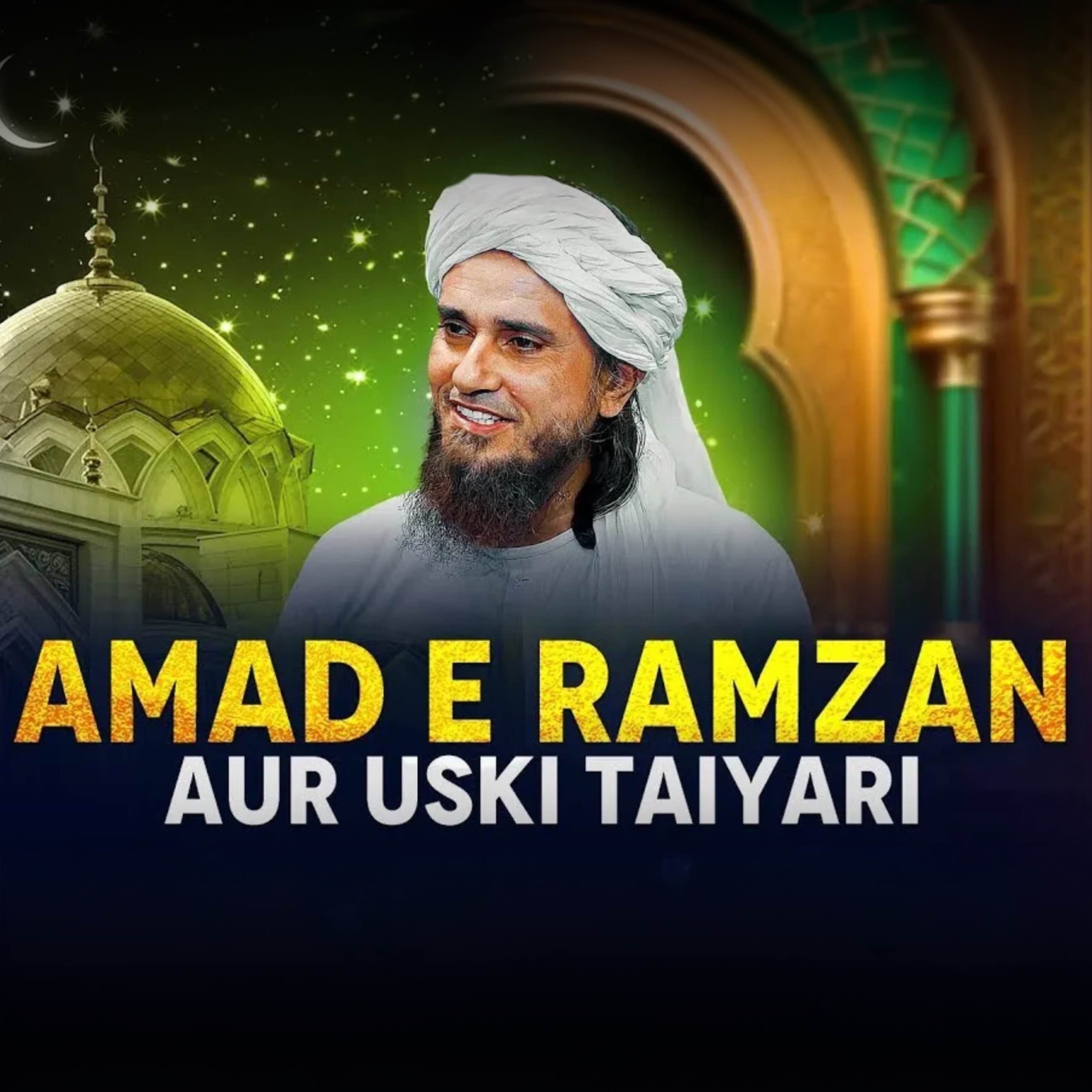 Amad E Ramzan Aur Uski Tayari｜Mufti Tariq Masood Speeches 🕋