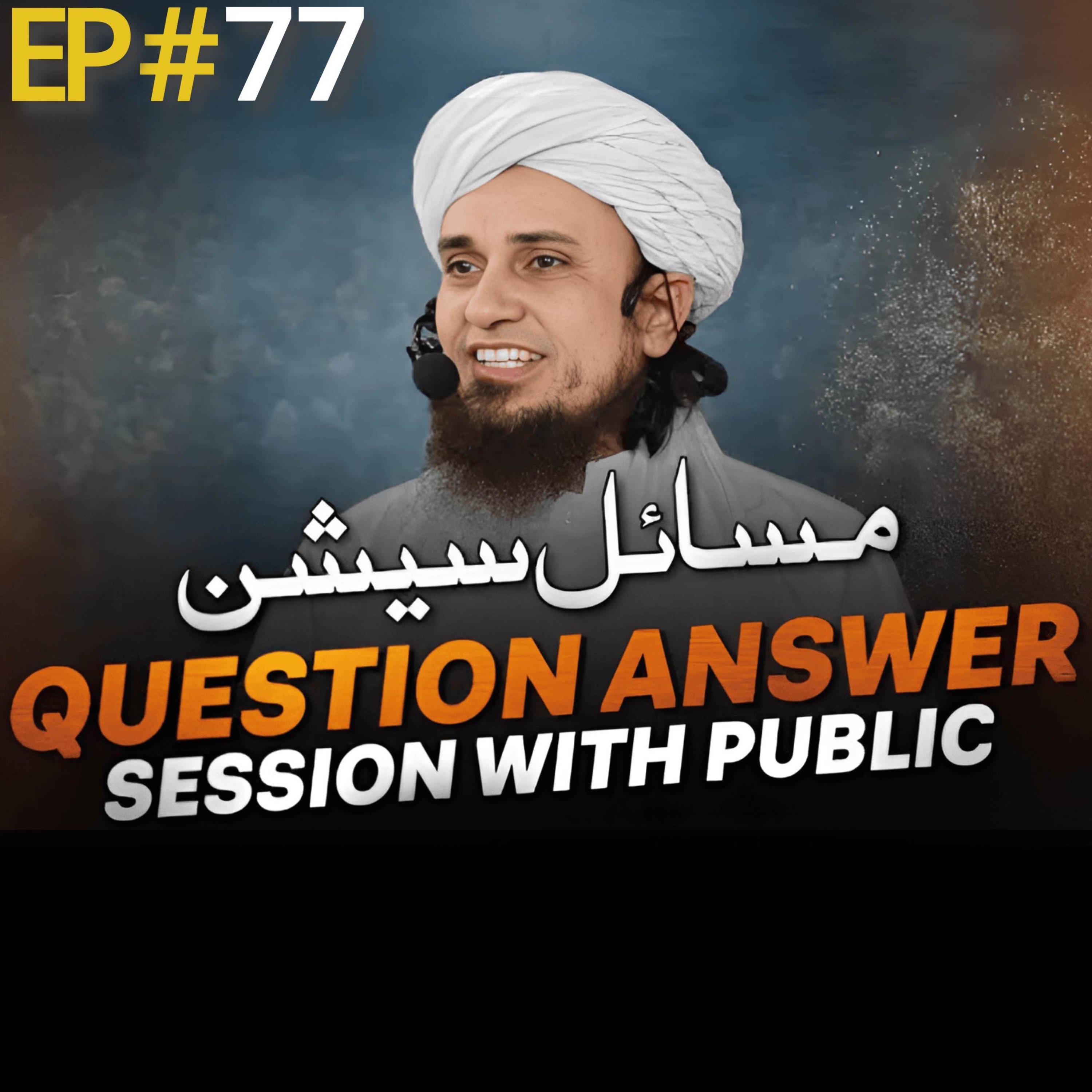Question Answer Session With Public EP# 77 | Mufti Tariq Masood Speeches 🕋
