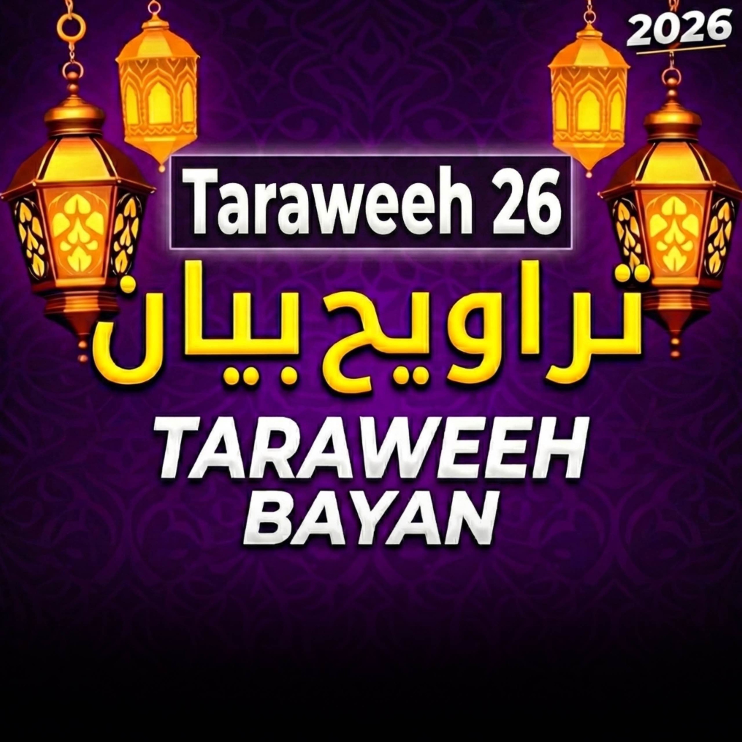 Taraweeh Tafseer 26 | Mufti Tariq Masood Speeches 🕋