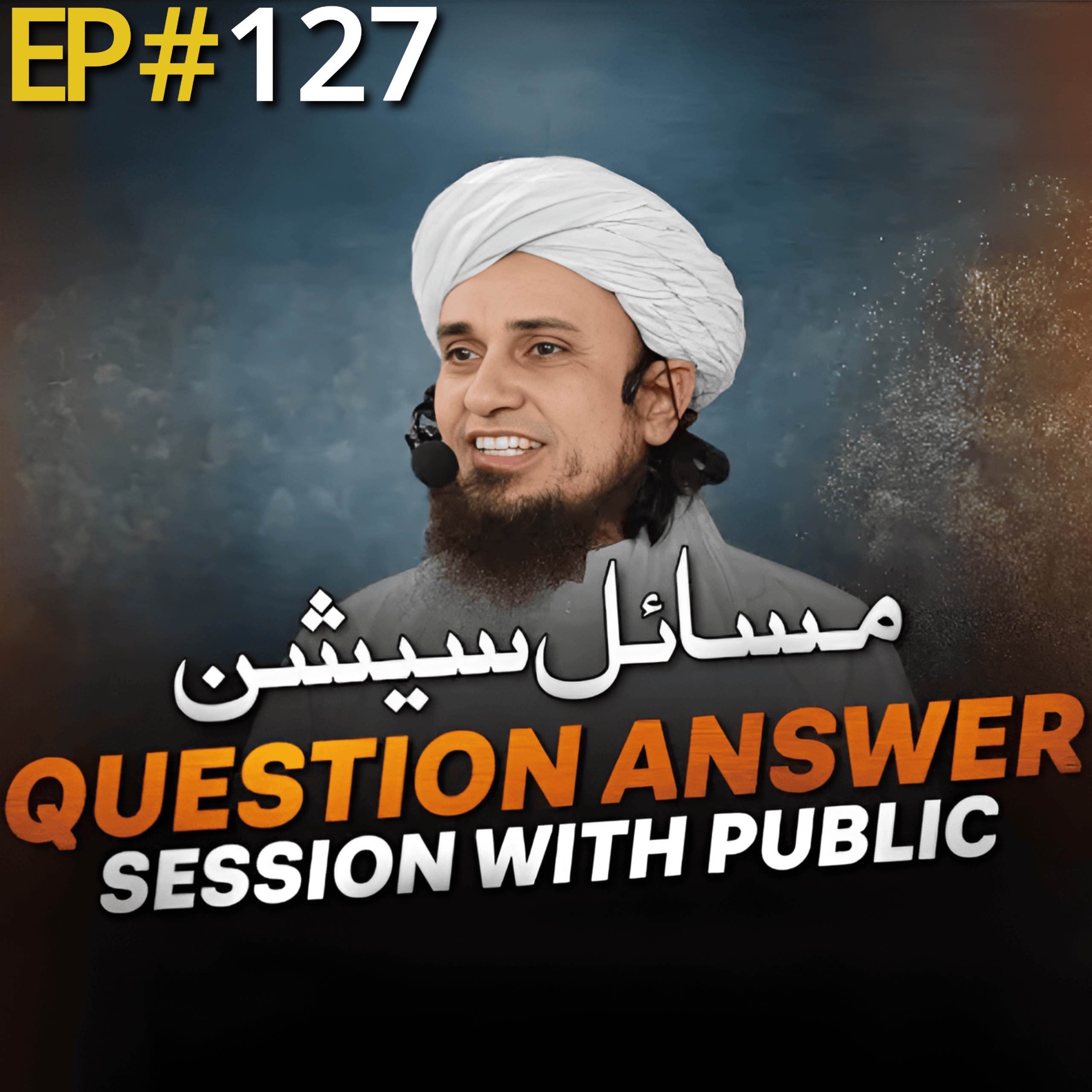 Question Answer Session With Public 127 | Mufti Tariq Masood Speeches 🕋 episode artwork