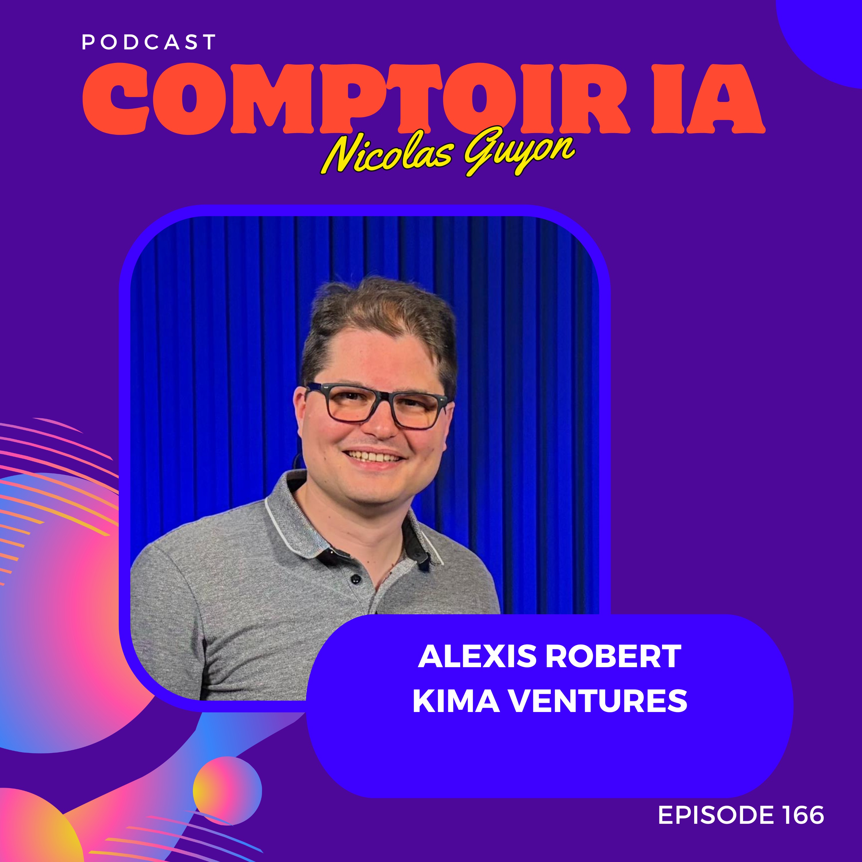 📱 Oubliez le mobile, l'IA est le nouvel OS ! — Alexis Robert (Kima Ventures) episode artwork