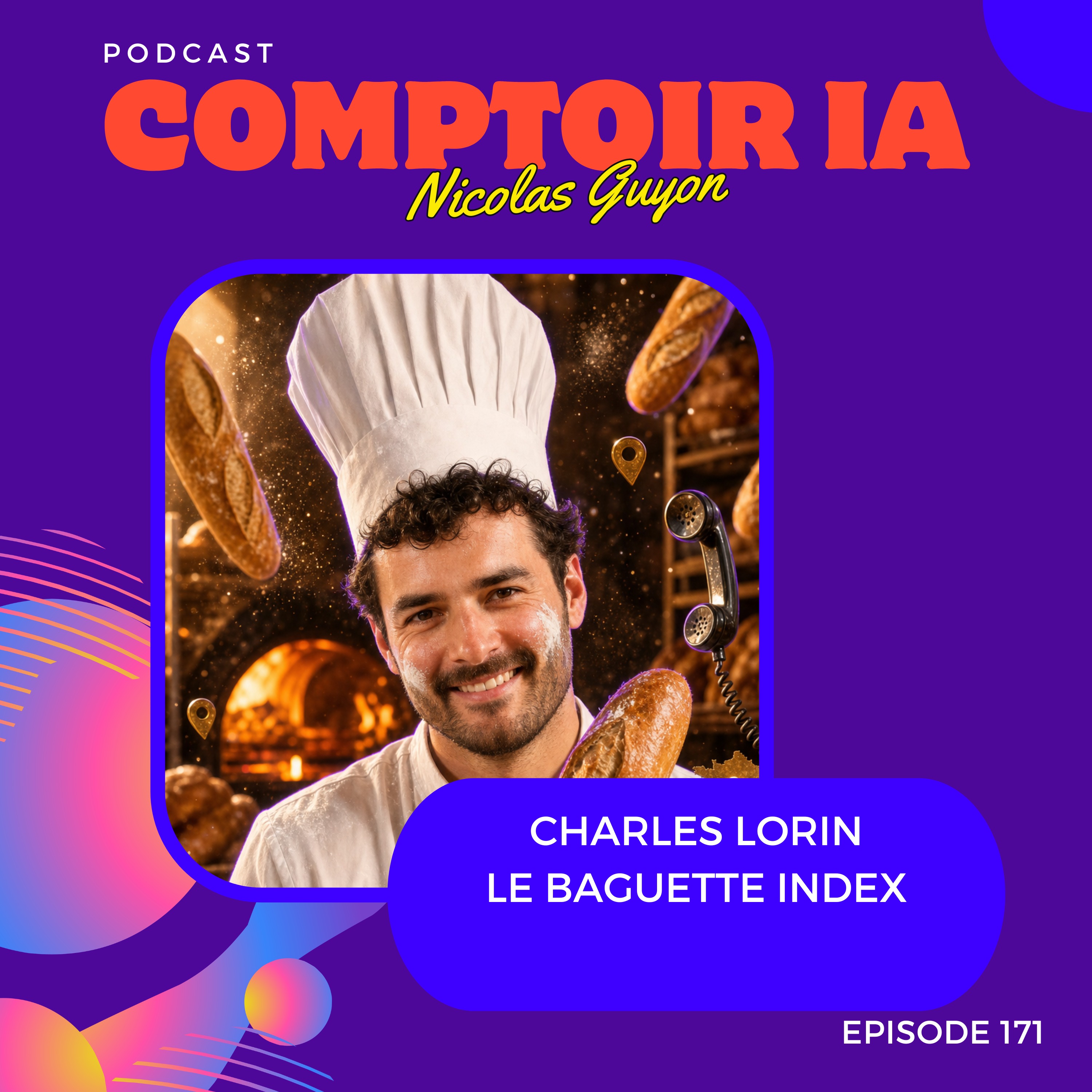 🥖🤖 Le Baguette Index : 5 000 boulangeries appelées par une IA ! episode artwork
