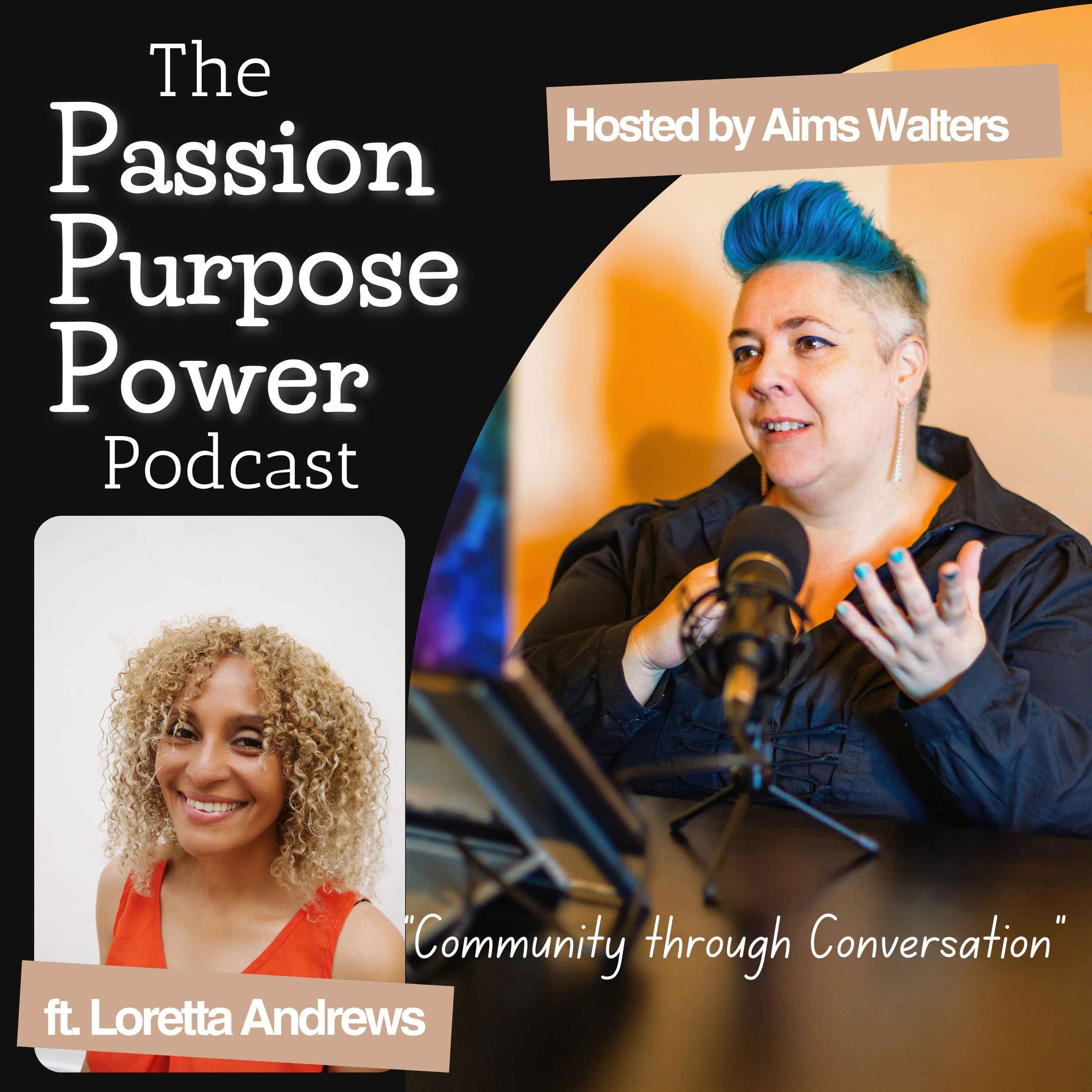 The Passion Purpose Power Podcast