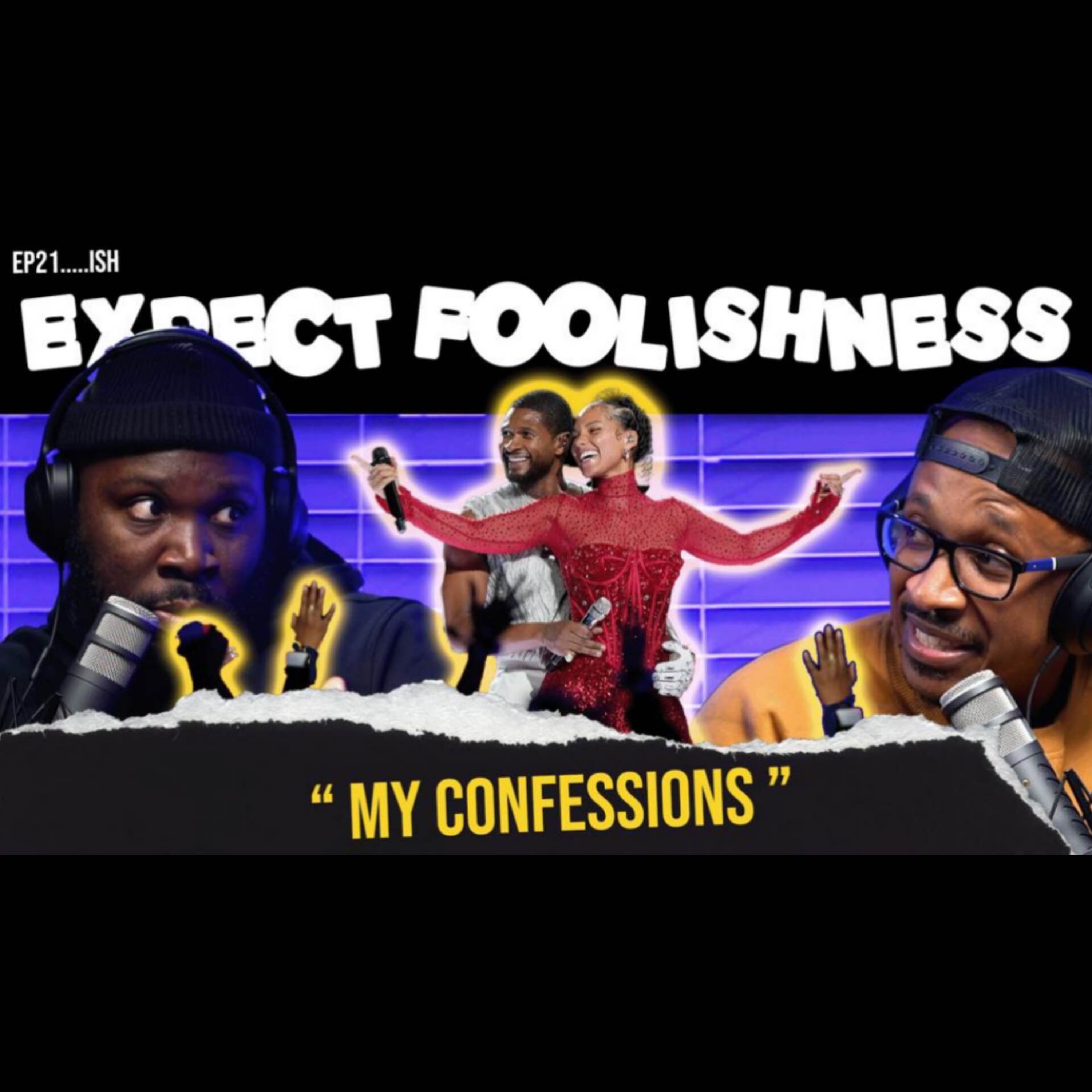 Ep 21 'My Confessions'