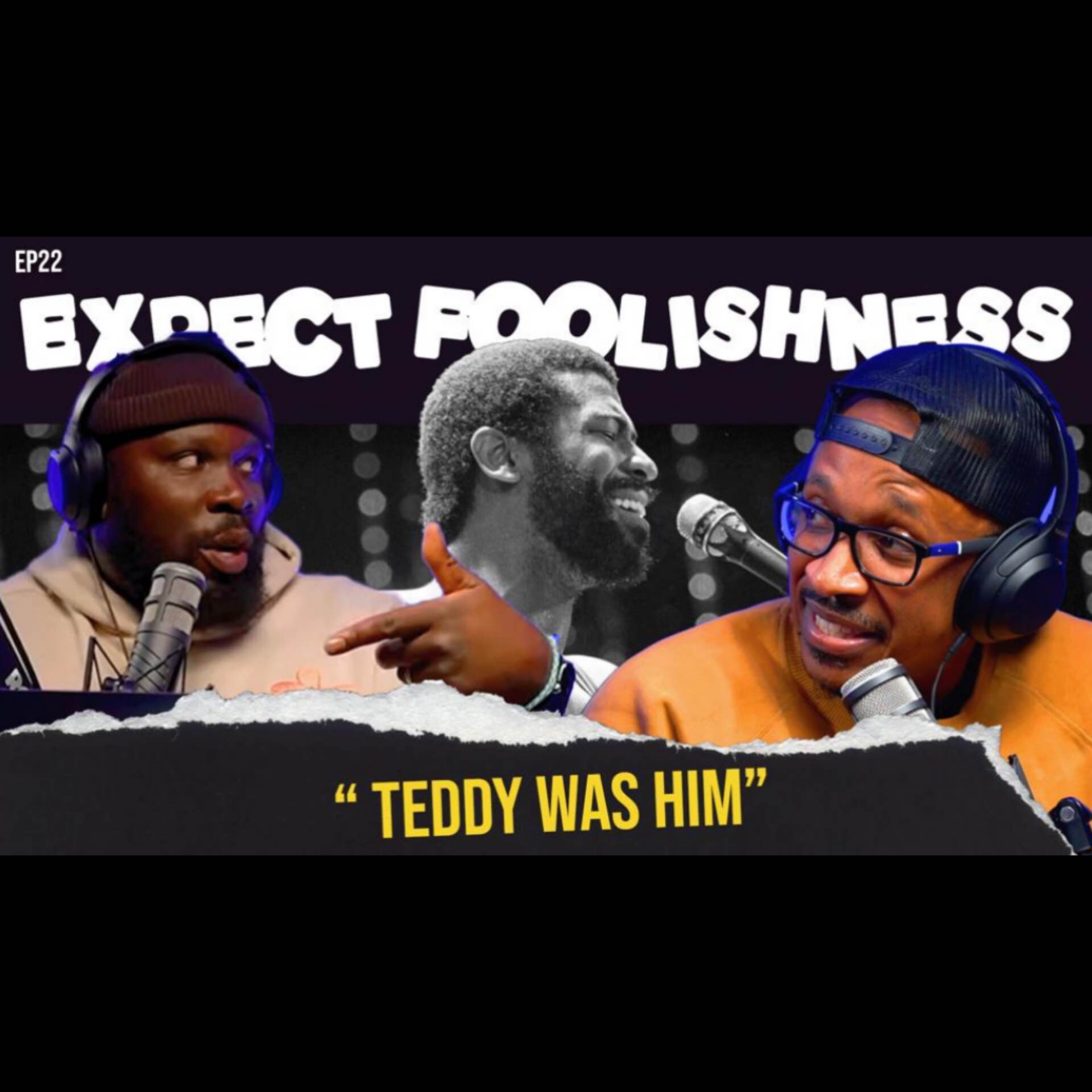 Ep 23 'Teddy Pendergrass was the MAN'