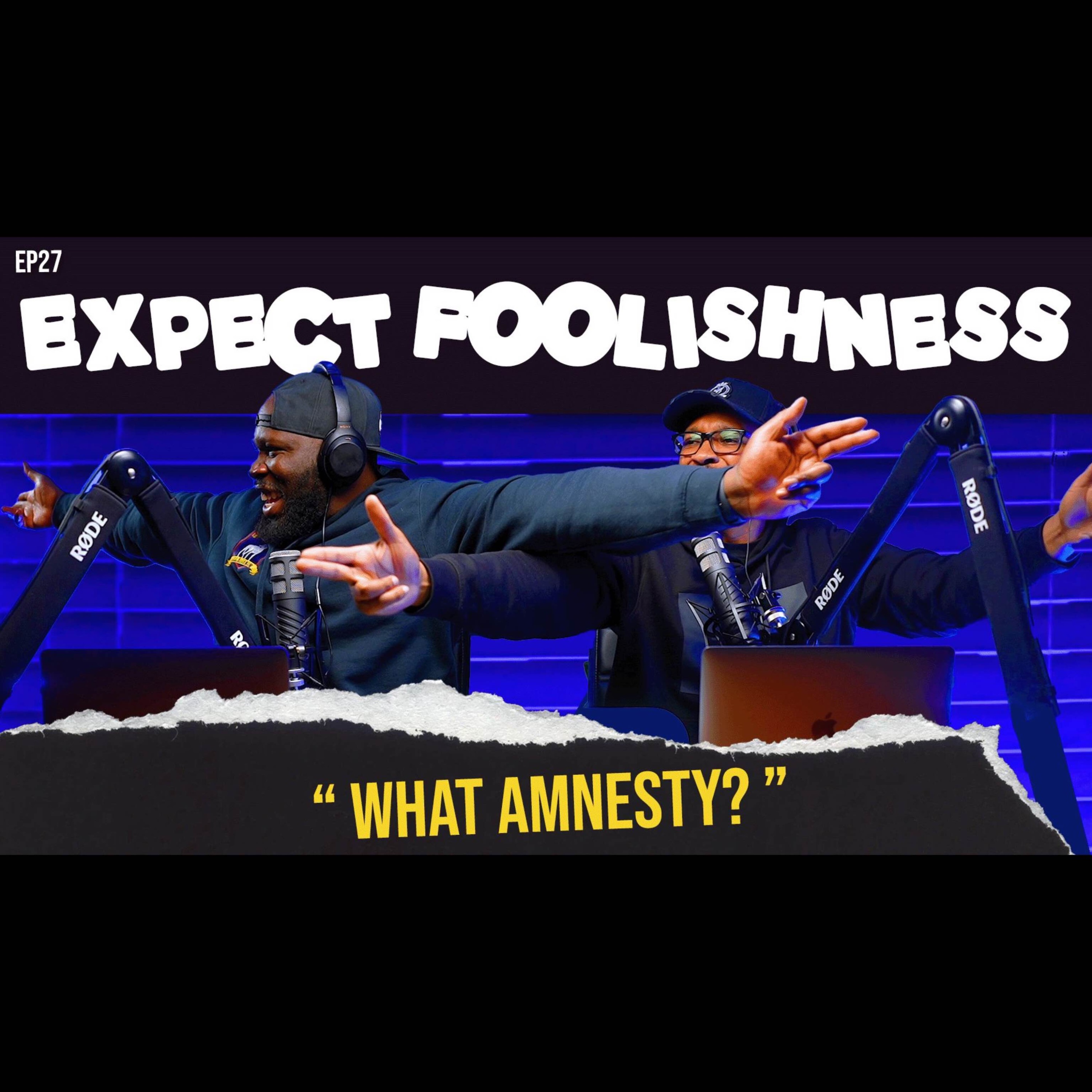 Expect Foolishness