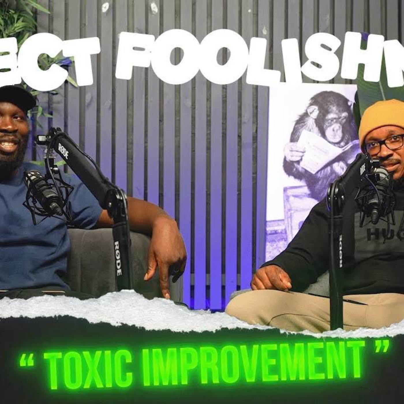 Ep 41 - Toxic Improvement