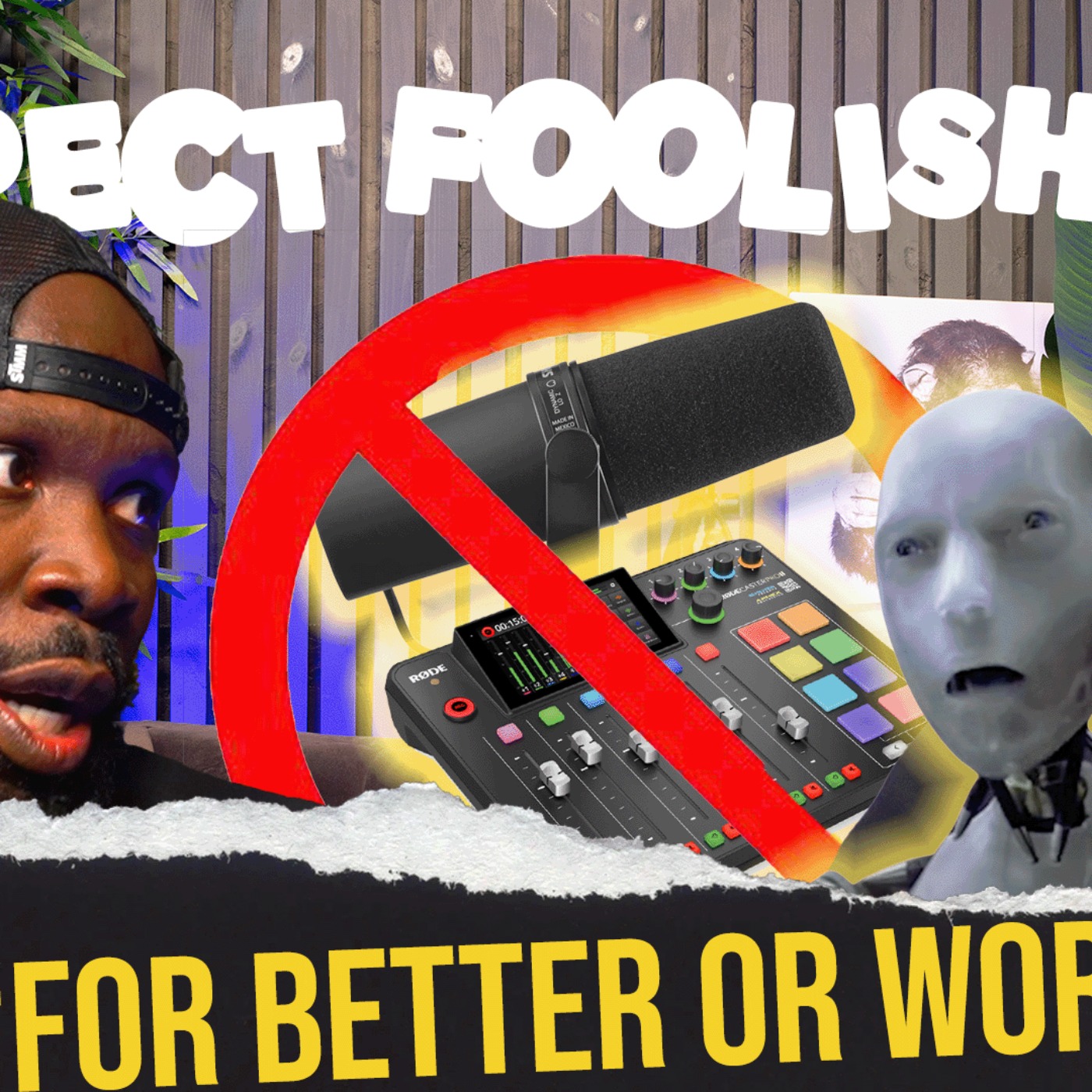 Ep45 - FOR BETTER OR WORSE?