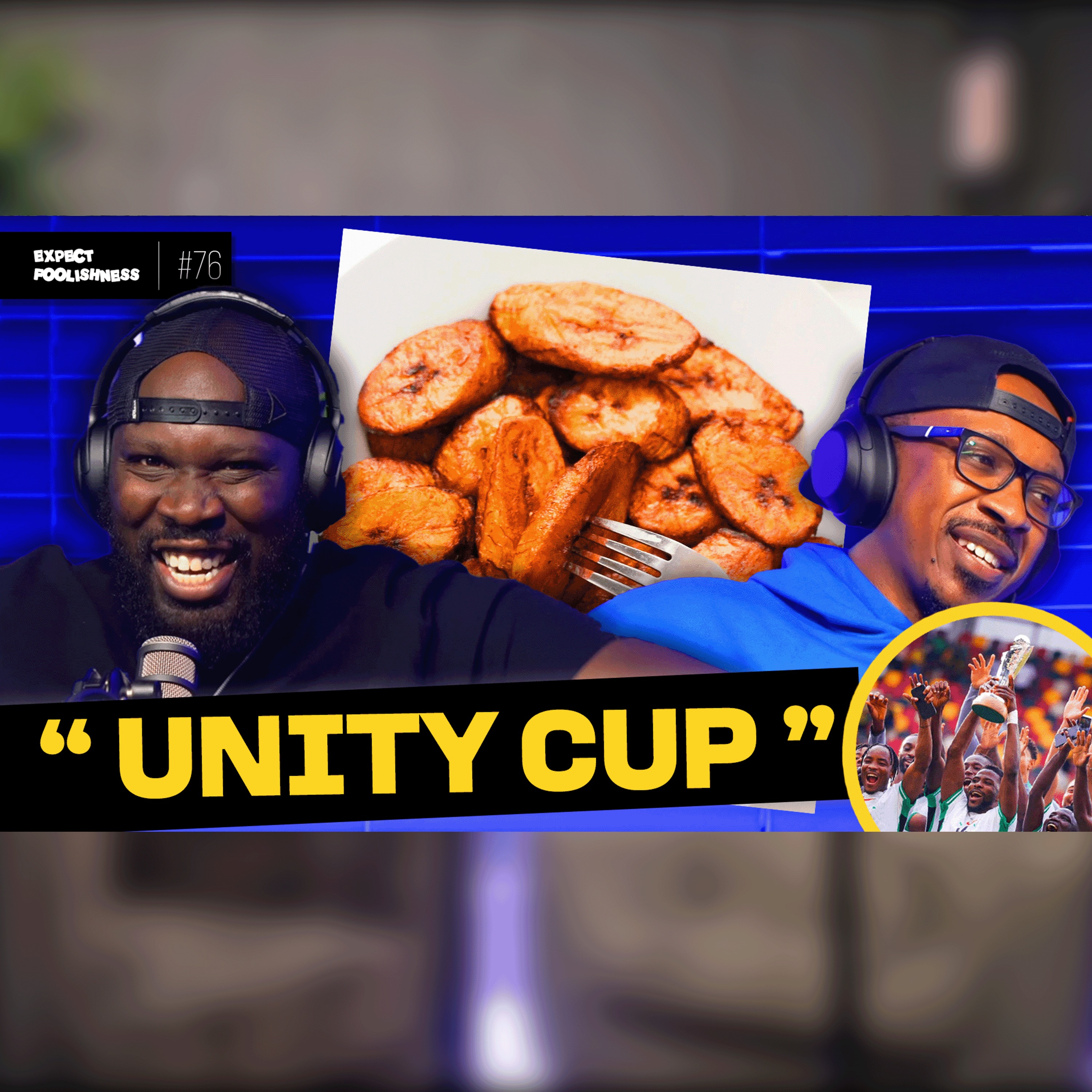 What's it 'Plantain' or 'Plantin'? | EP76 | #UnityCup #zizi #kobebryantBryant
