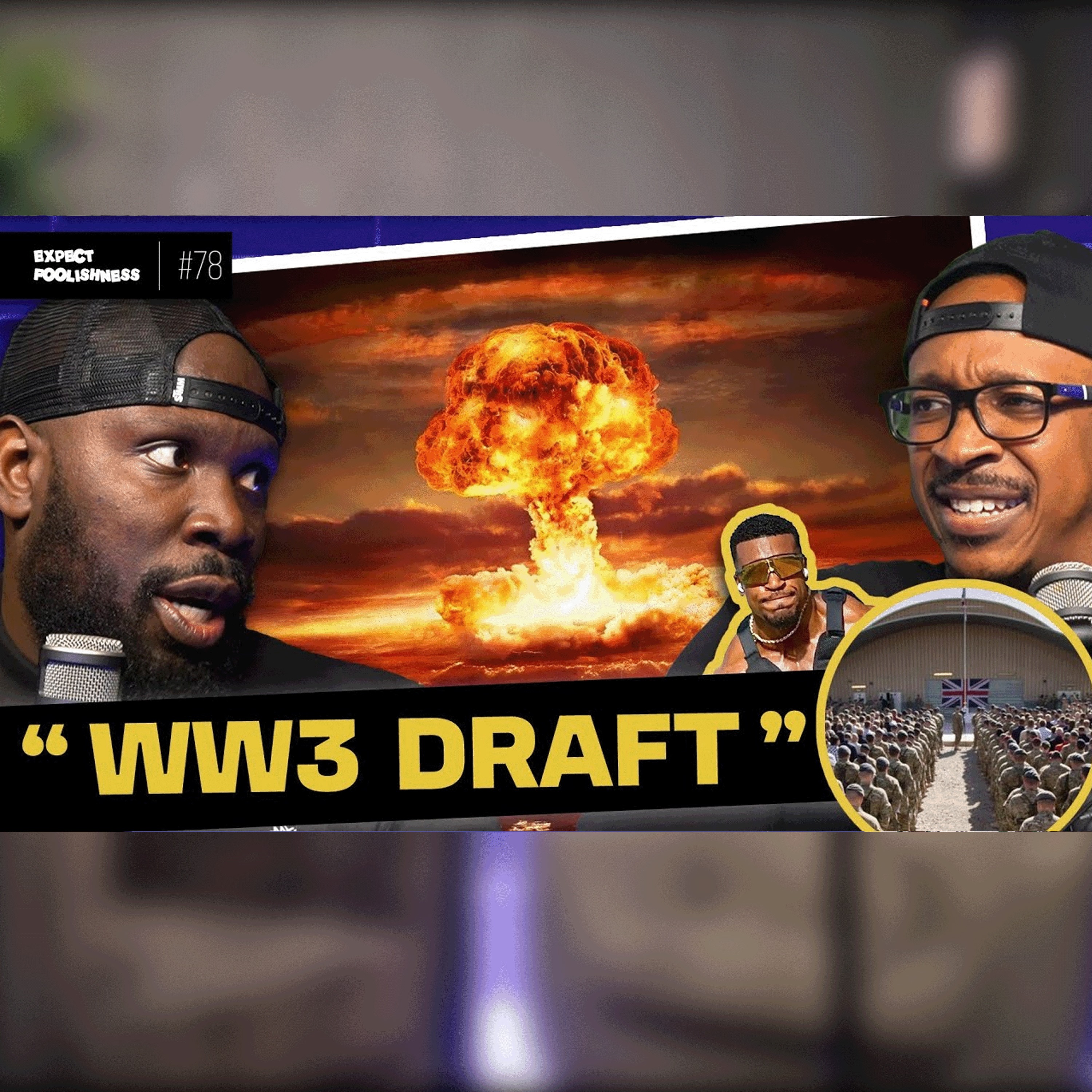 WW3 DRAFT - Are we ready!? | EP 78 | #WW3 #ashtonhall