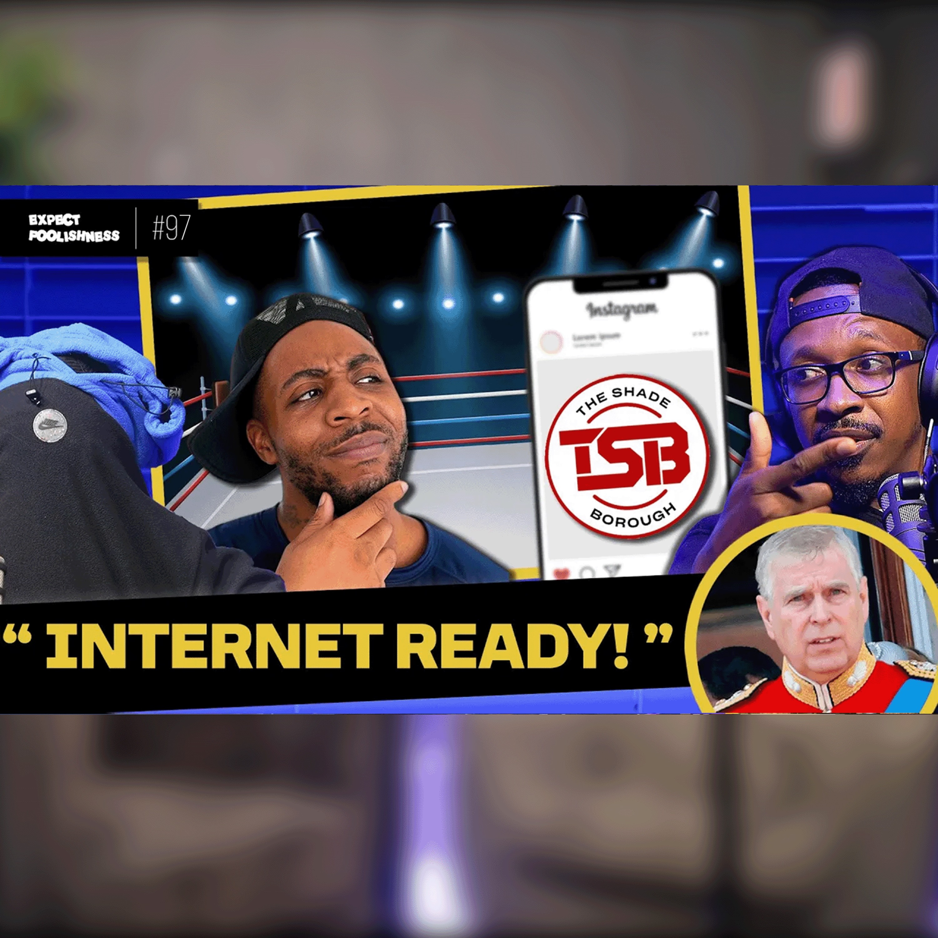 Internet ready? | EP 97 | #Bouncer #theshadeborough episode artwork