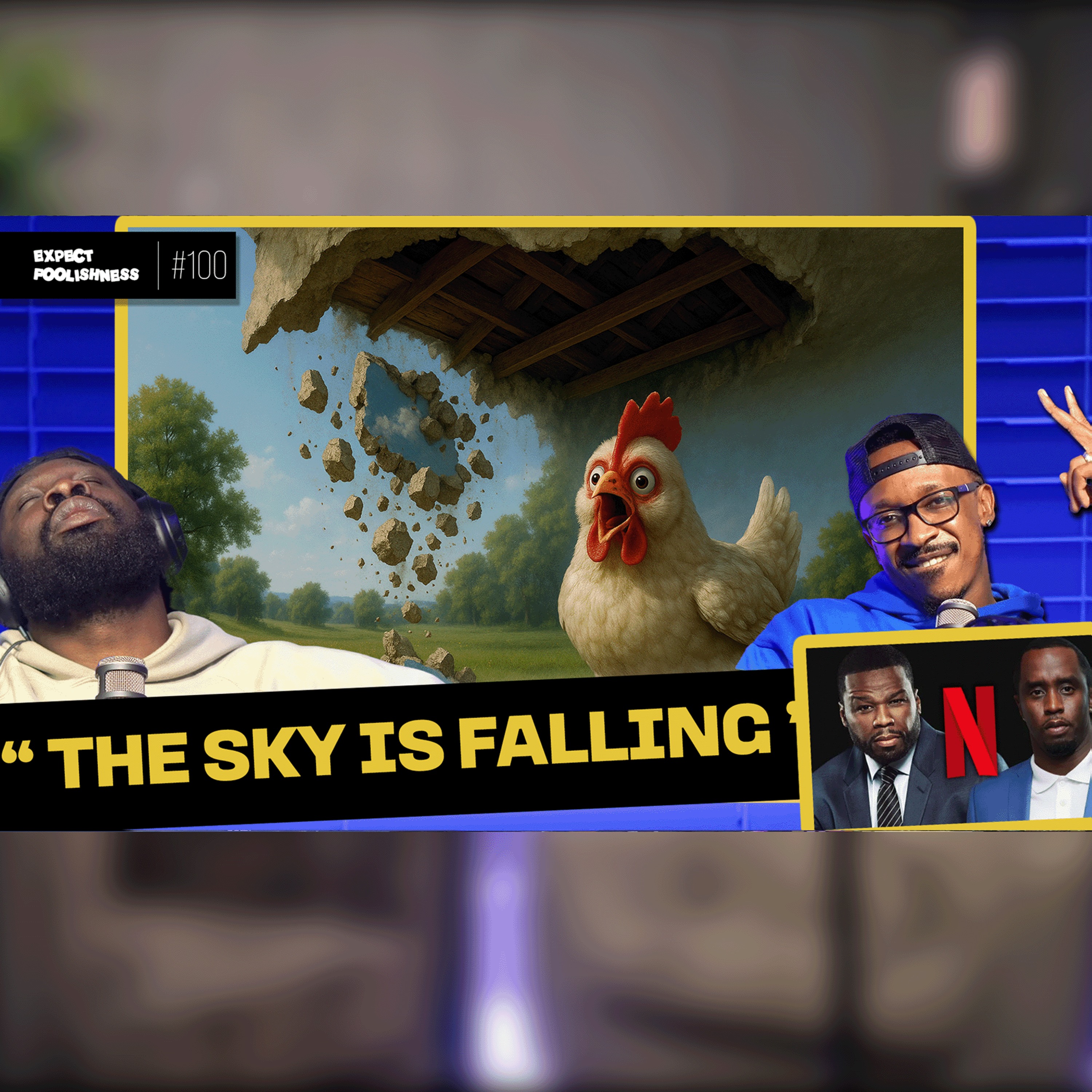 The sky is falling | EP100 | #50Cent #BurnaBoy #Diddy episode artwork