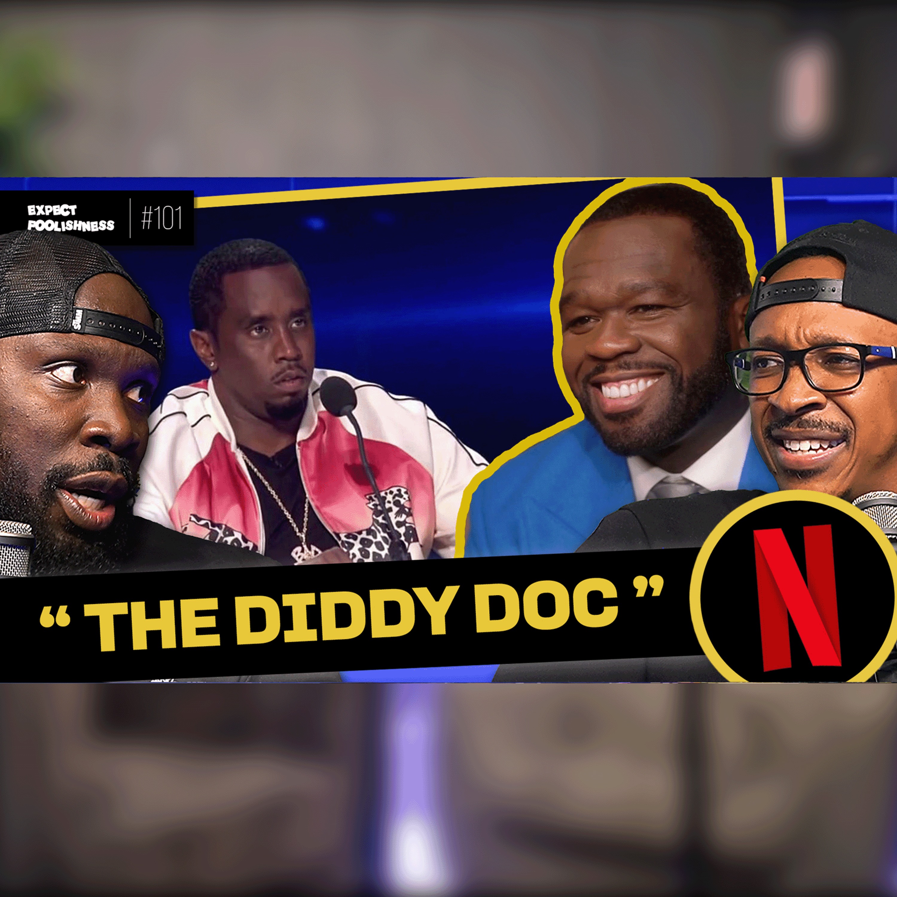 The Diddy documentary | EP101 | #Netflix #Diddy #50 Cent episode artwork