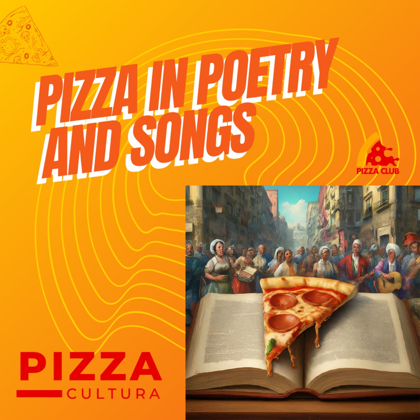 From Songs to Sonnets, Celebrating Pizza in Poetry