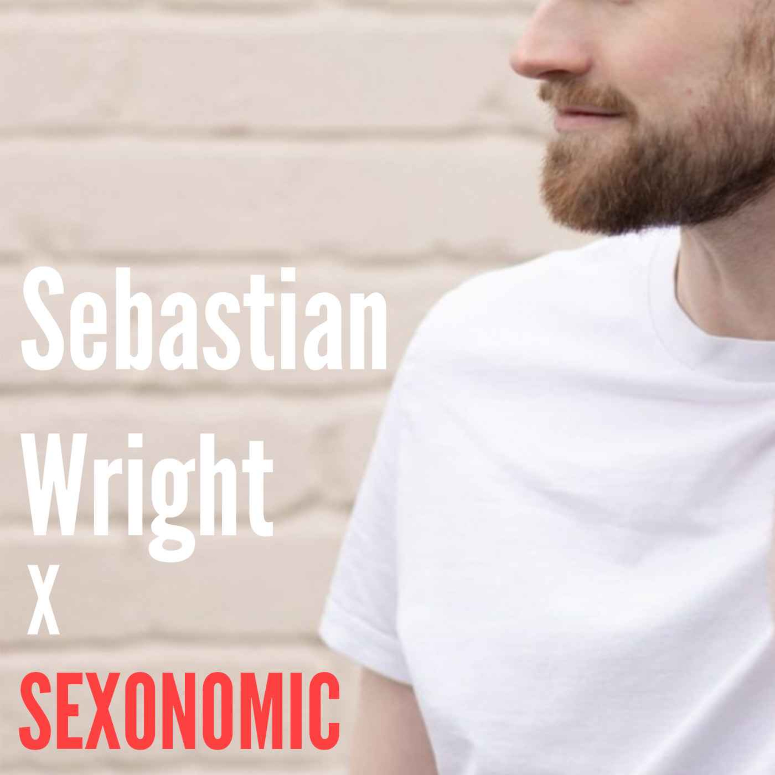 15 INSIDE THE LIFE OF A MALE ESCORT 🍆 🫦 - SEXONOMIC | Acast