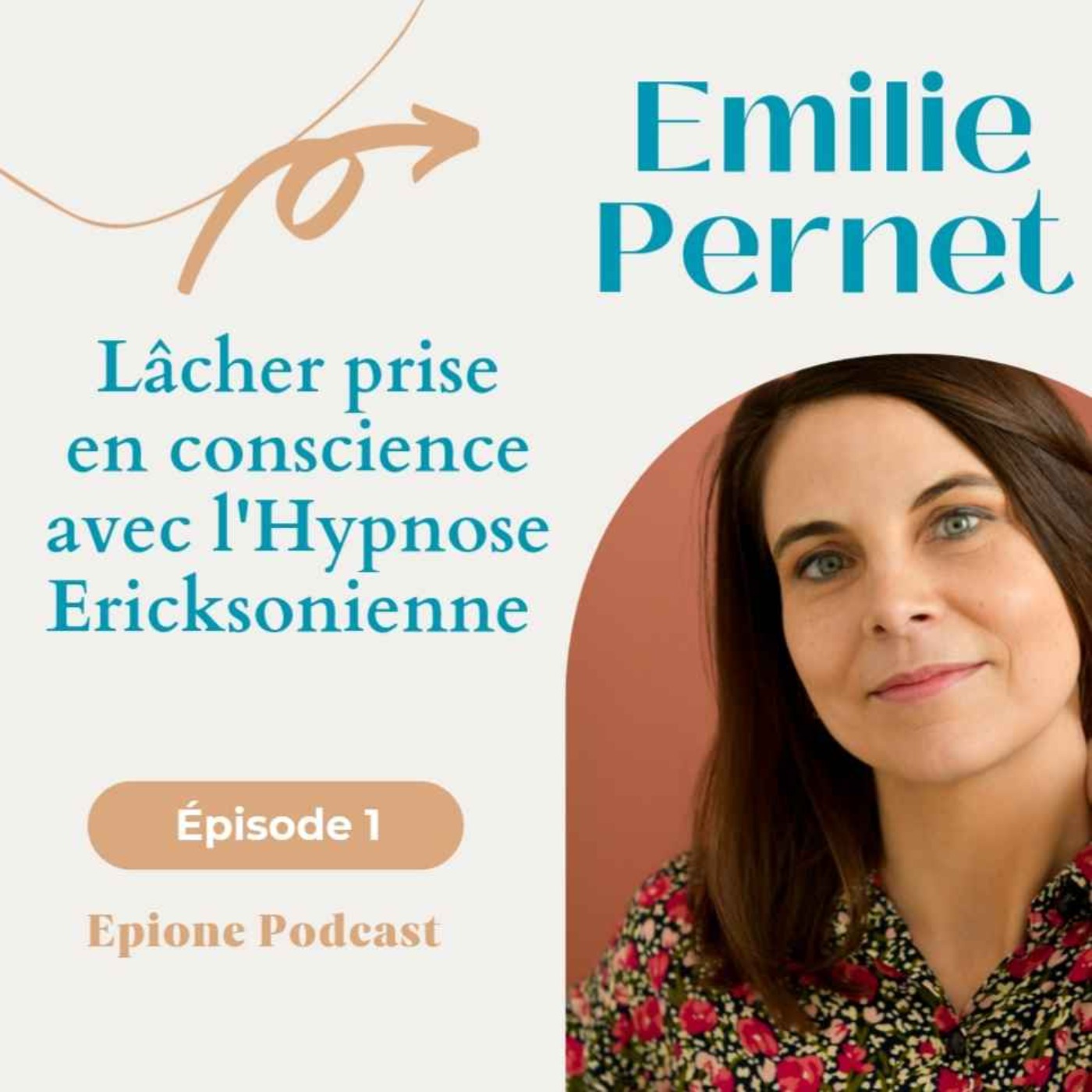 #1 Emilie Pernet - Lâcher prise en conscience avec l'Hypnose Ericksonienne