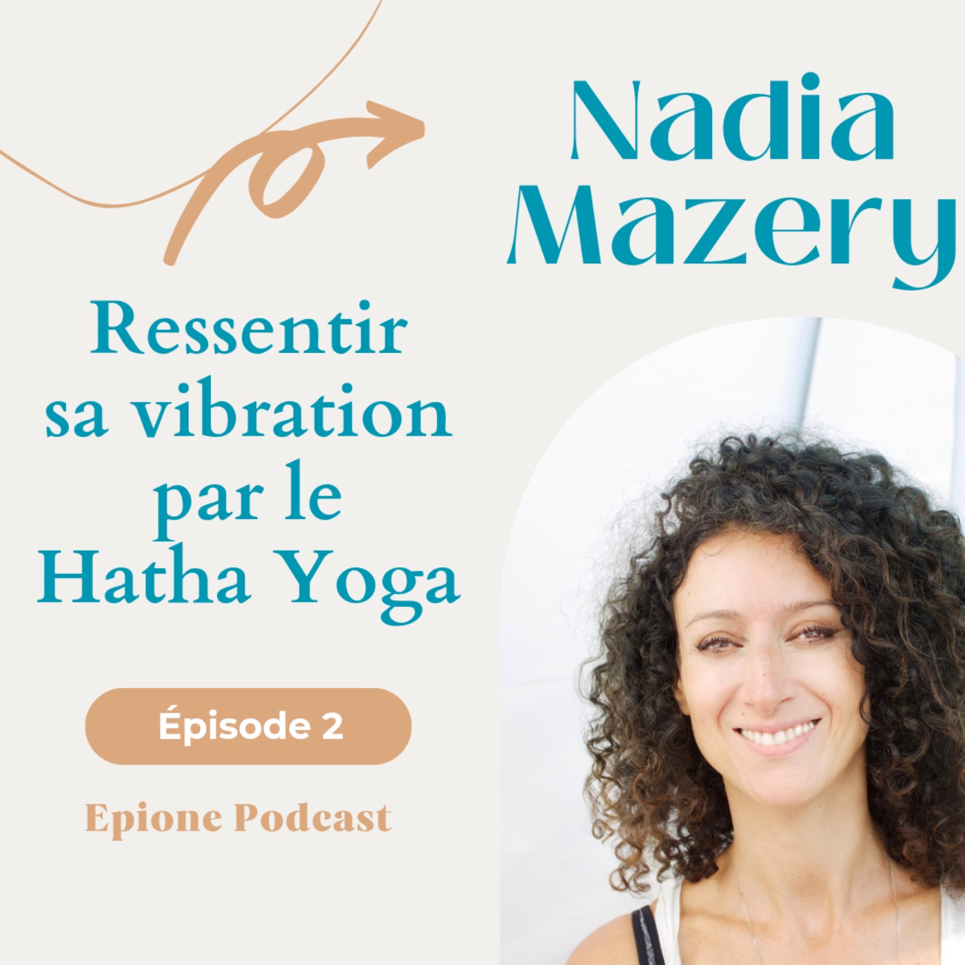 #2 Nadia Mazery - Ressentir sa vibration par le Hatha Yoga