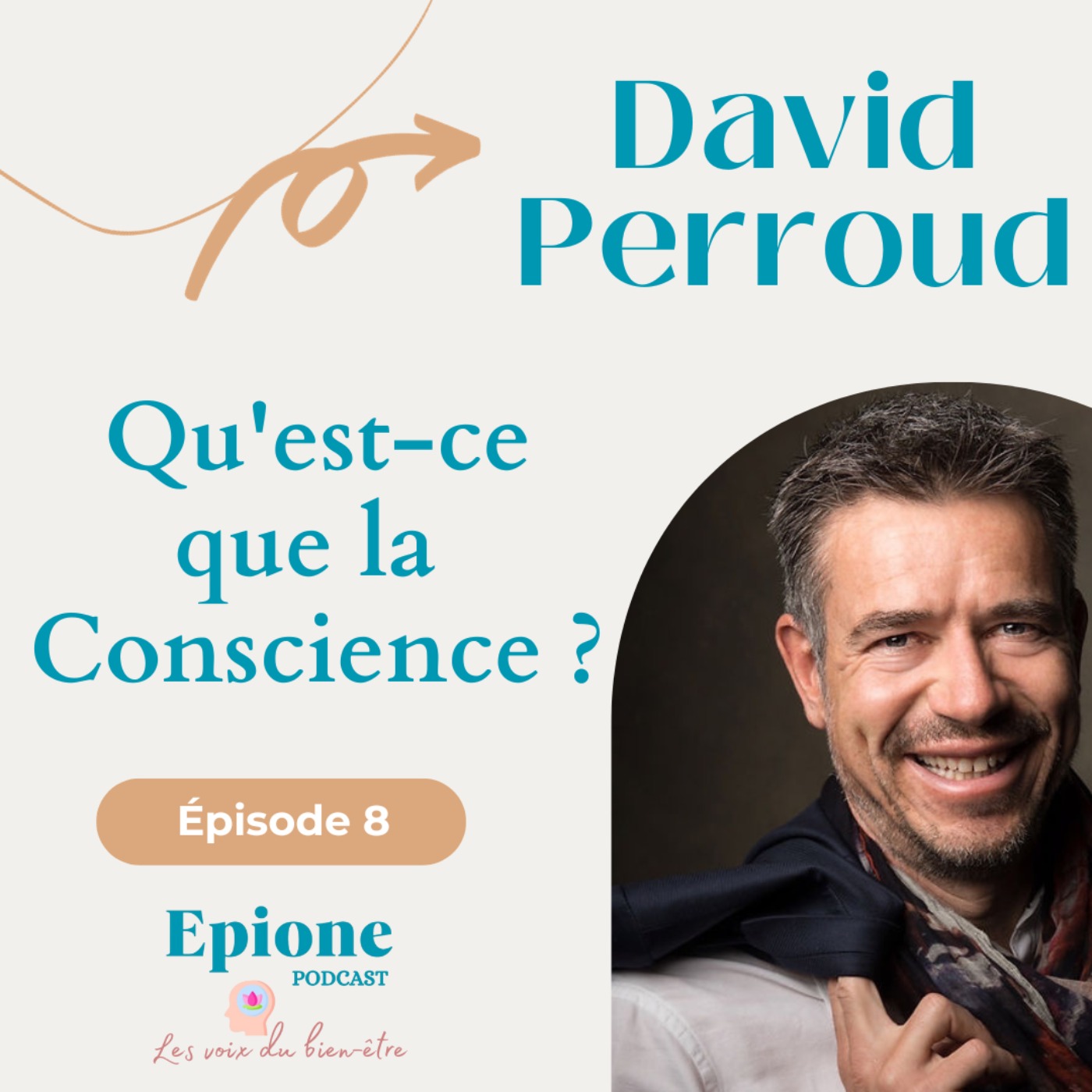 #8 David Perroud - Qu'est-ce que la Conscience ?
