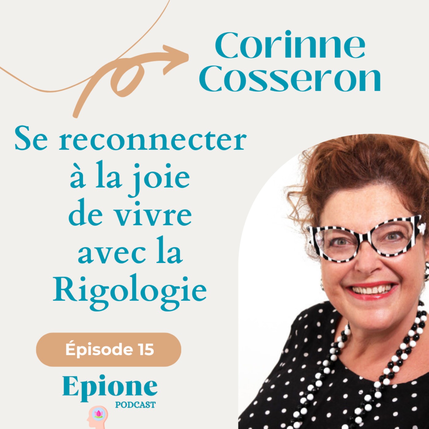 cover art for #15 Corinne Cosseron - Se reconnecter à la joie de vivre avec la Rigologie 
