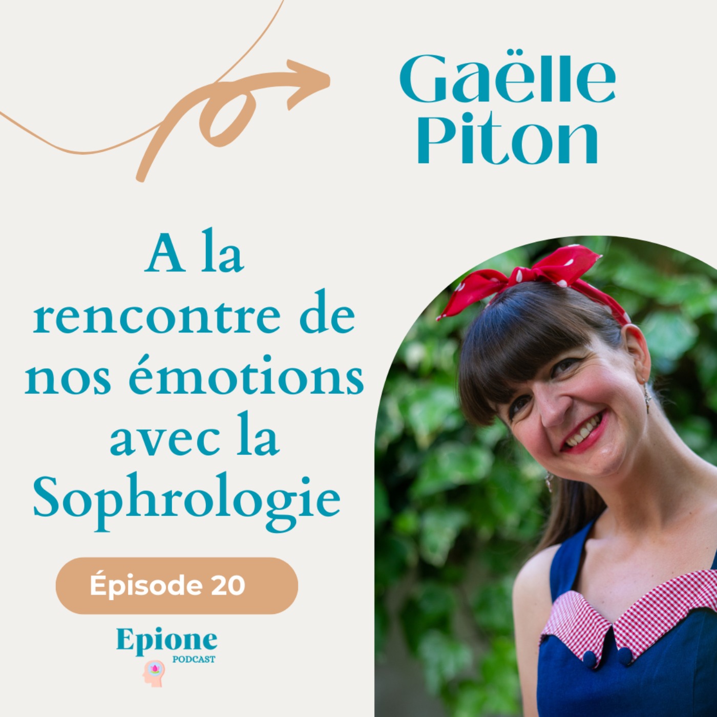 #20 Gaëlle Piton - A la rencontre de nos émotions avec la Sophrologie