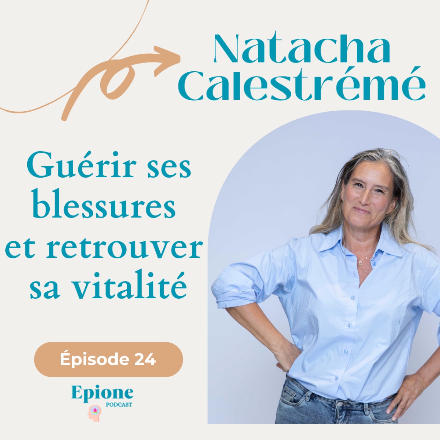 #24 Natacha Calestrémé - Guérir ses blessures et retrouver sa vitalité