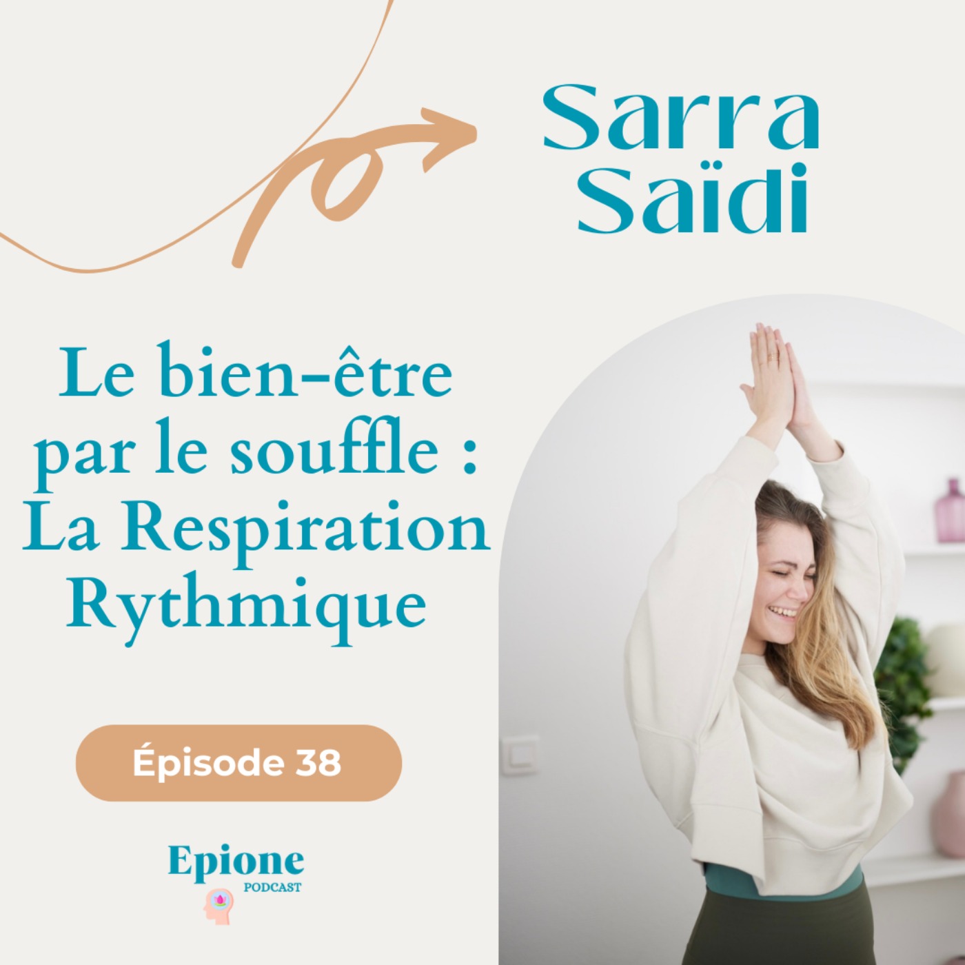 %2338 Le bien-être par le souffle : La Respiration Rythmique – Sarra Saïdi