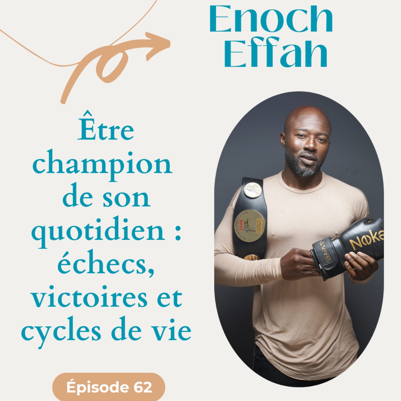 #62 Être champion de son quotidien : échecs, victoires et cycles de vie - Enoch Effah #62 Être champion de son quotidien : échecs, victoires et cycles de vie - Enoch Effah