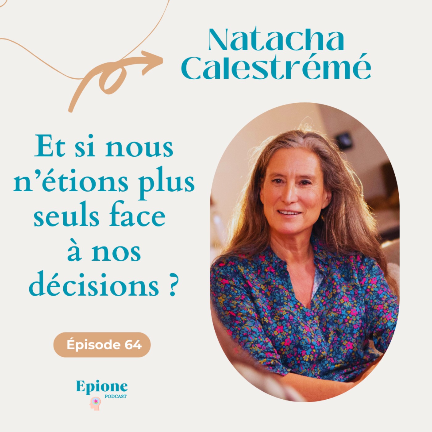 #64 Natacha Calestrémé - Et si nous n’étions plus seuls face  à nos décisions ? episode artwork