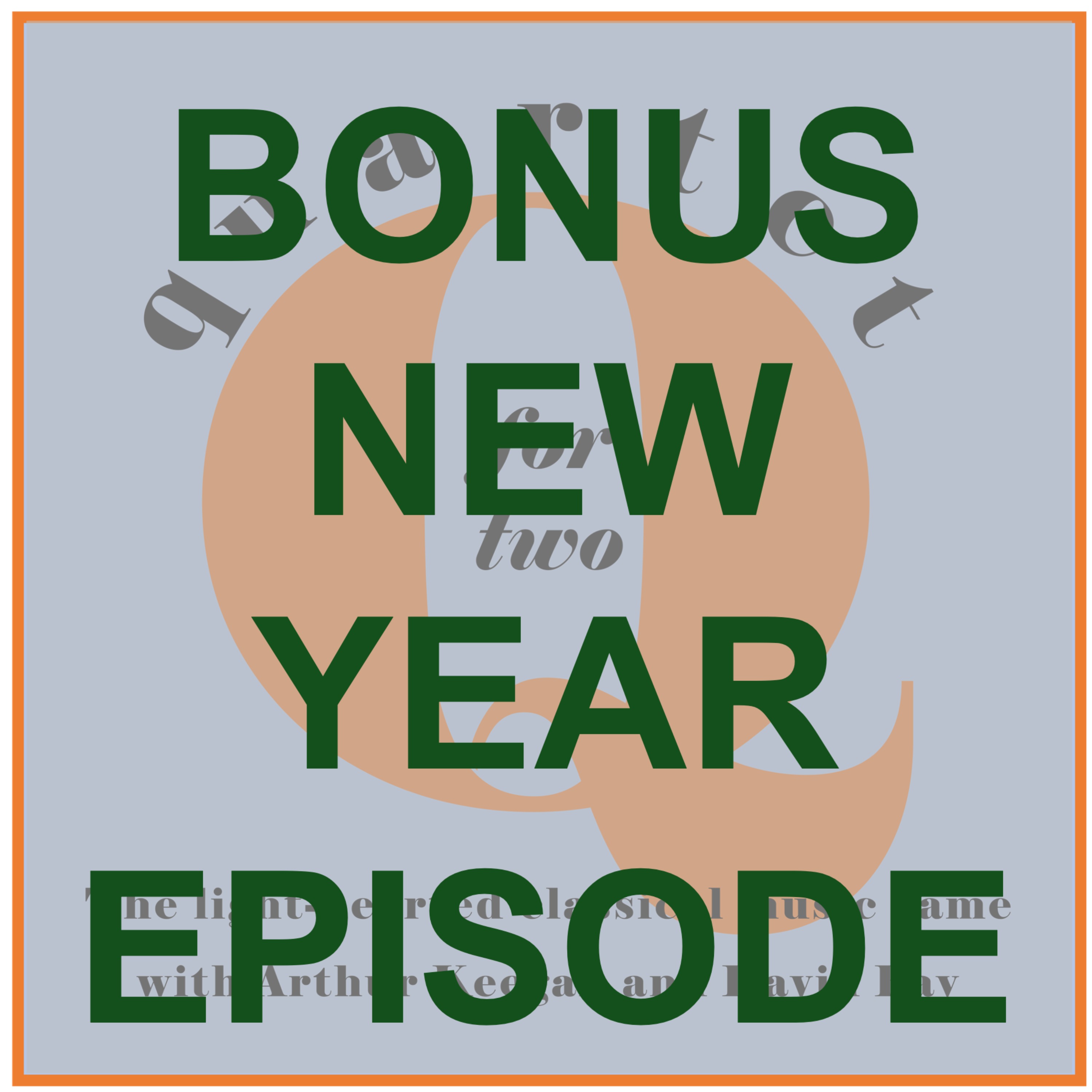 Bonus New Year Ep - 