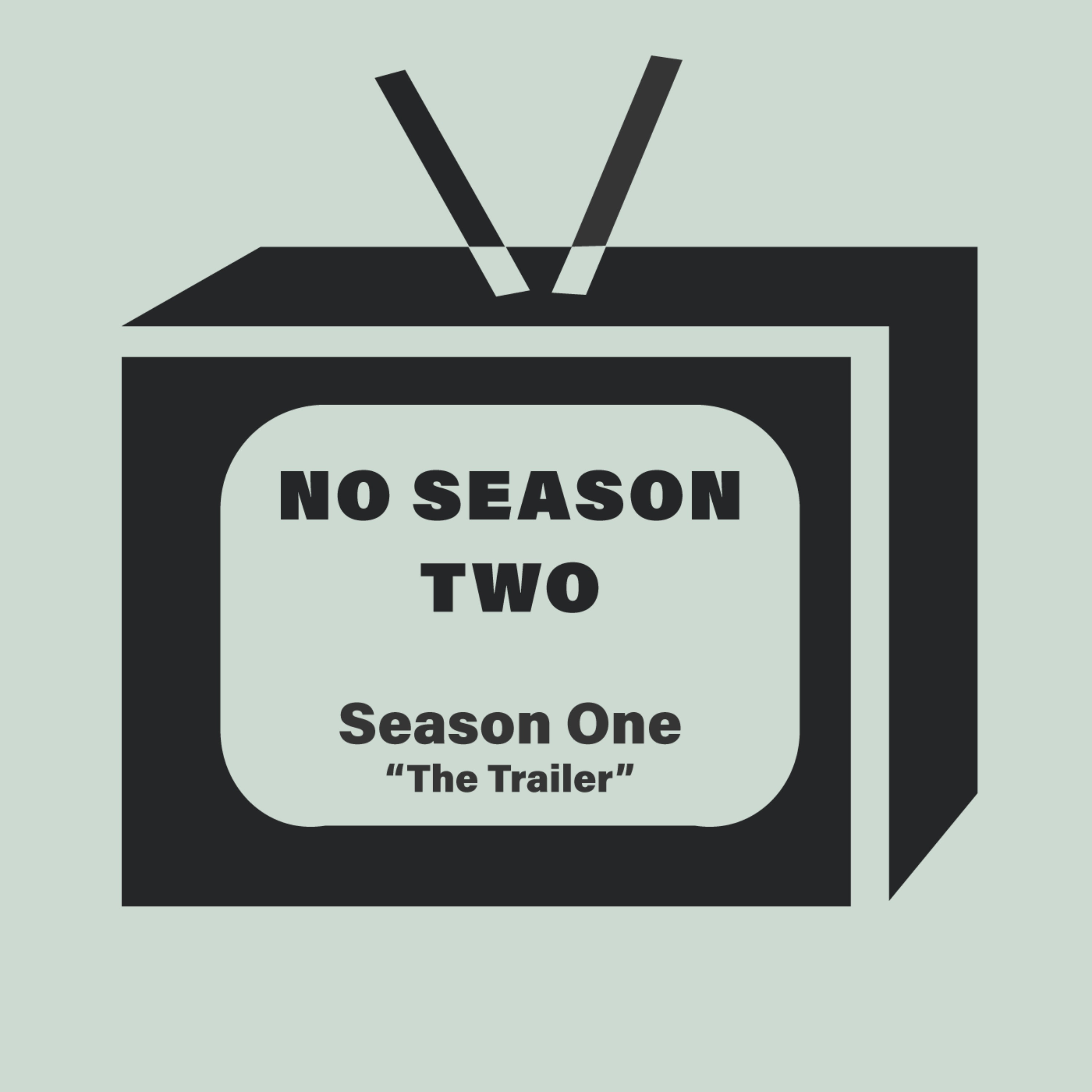 No Season Two