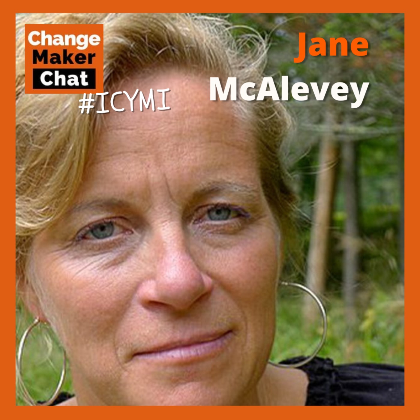 cover art for Jane McAlevey - ChangeMaker Chat - Union Organiser Extraordinaire #ICYMI 