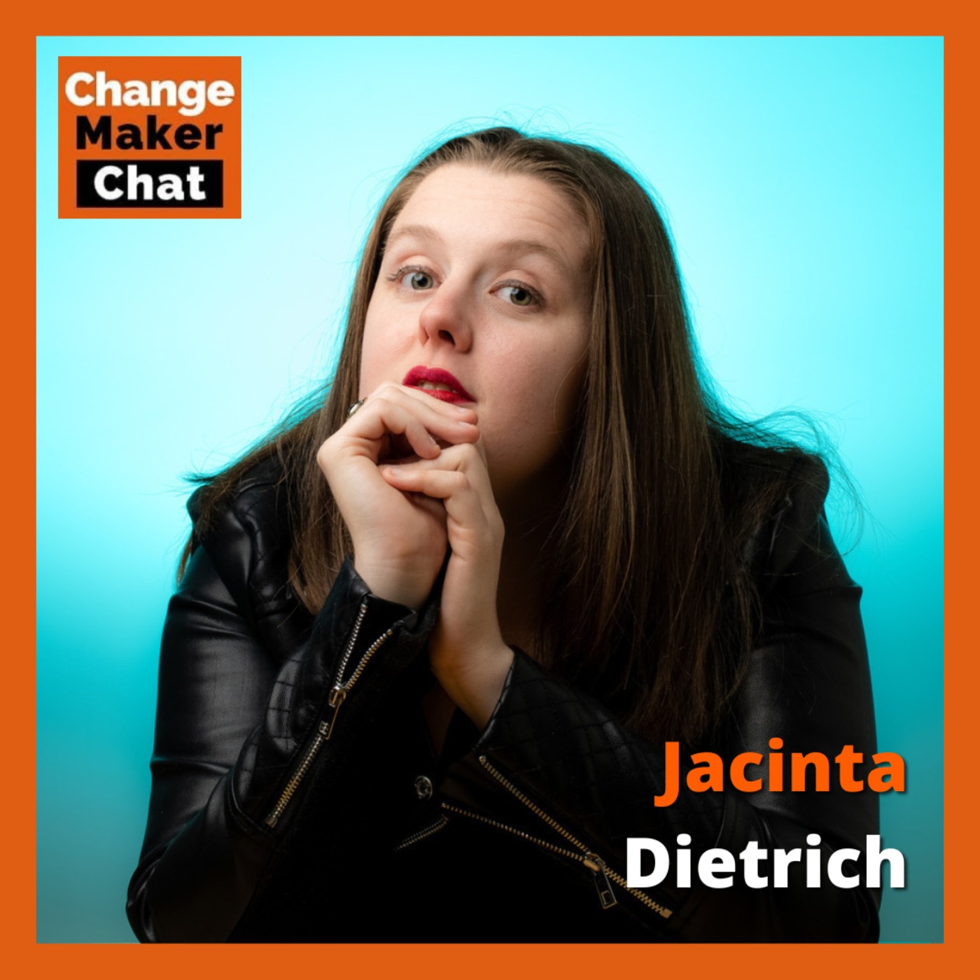 Jacinta Dietrich - ChangeMaker Chat - Differently Brained episode artwork