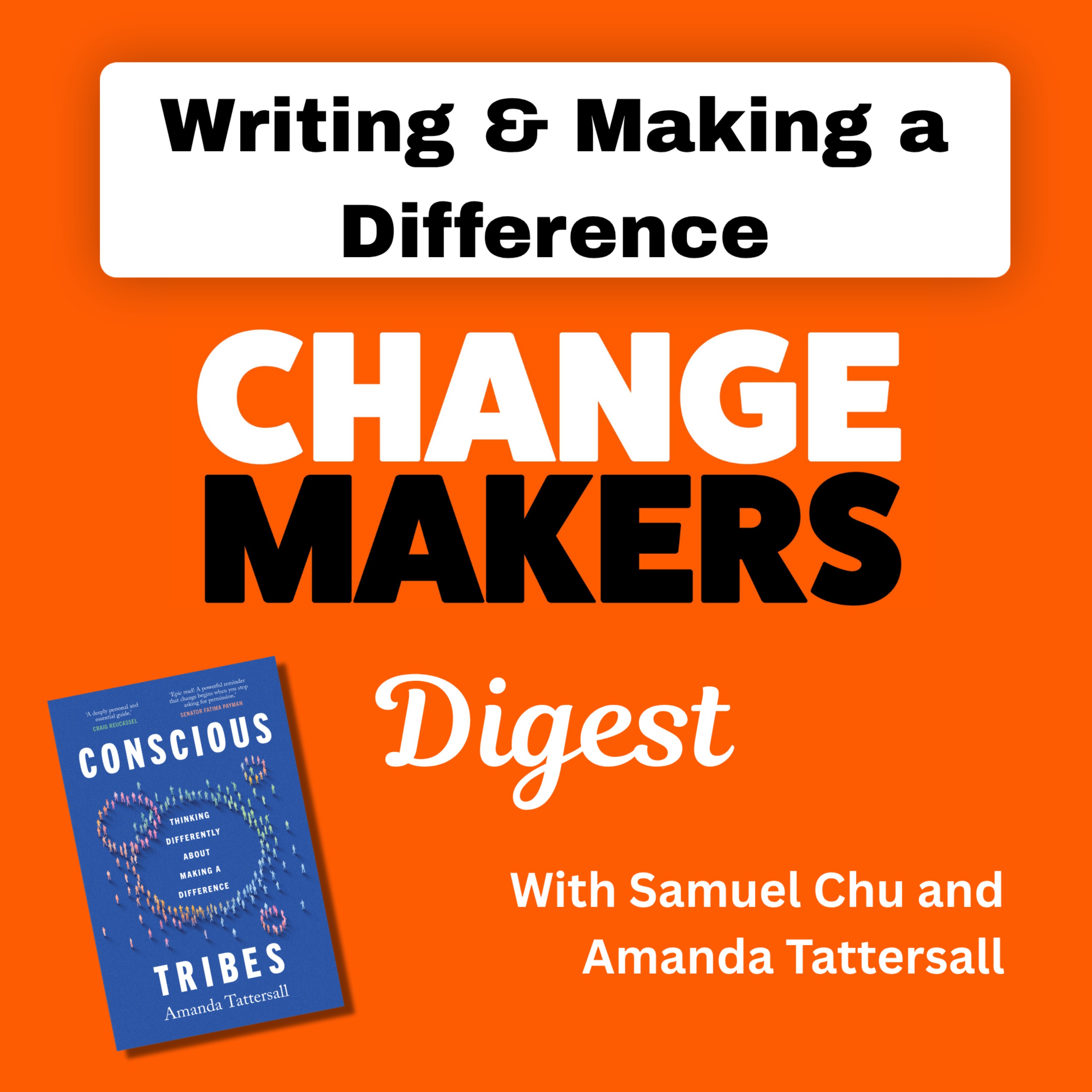 Writing and Making a Difference - ChangeMakeres Digest