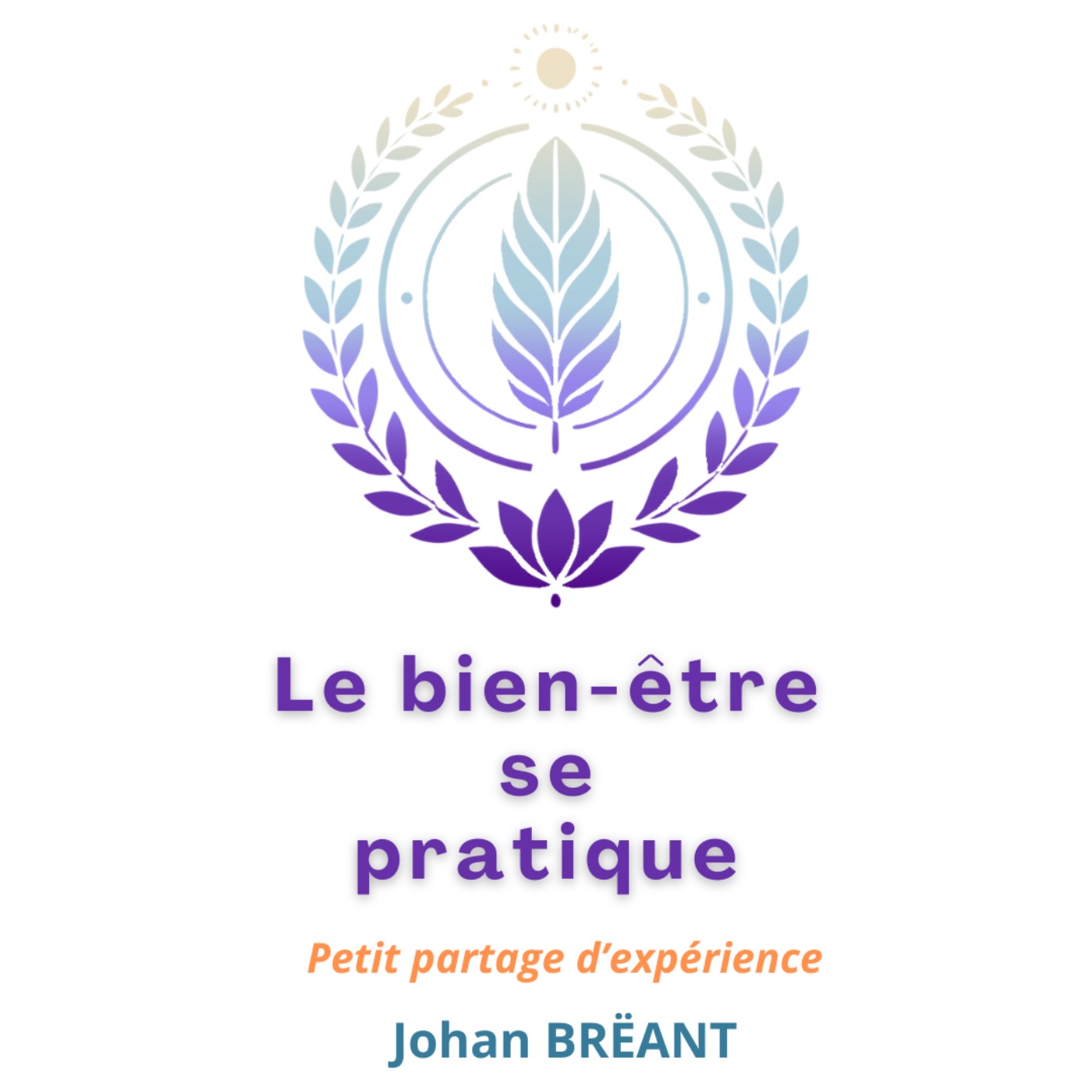 Épisode promotionnel – Le bien-être se pratique : présentation du livre episode artwork