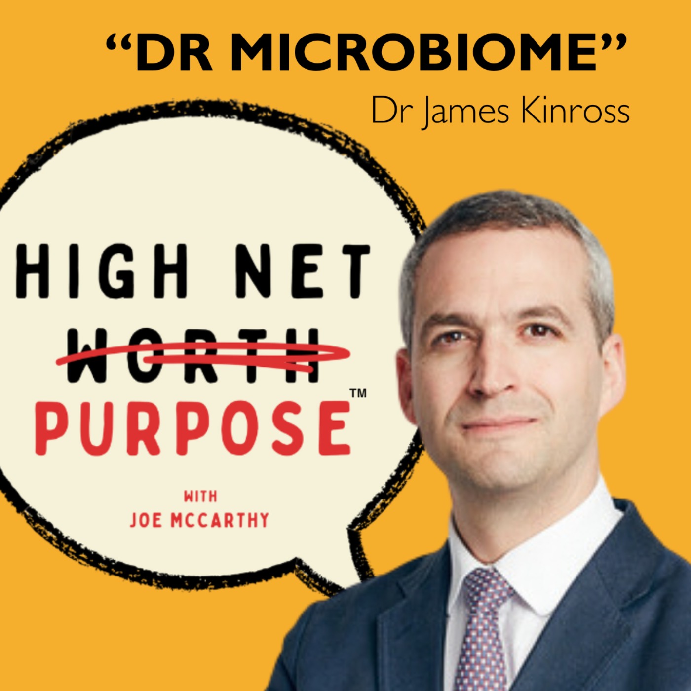 cover art for High Net Purpose: Dr James Kinross, Imperial College London "Dr Microbiome"