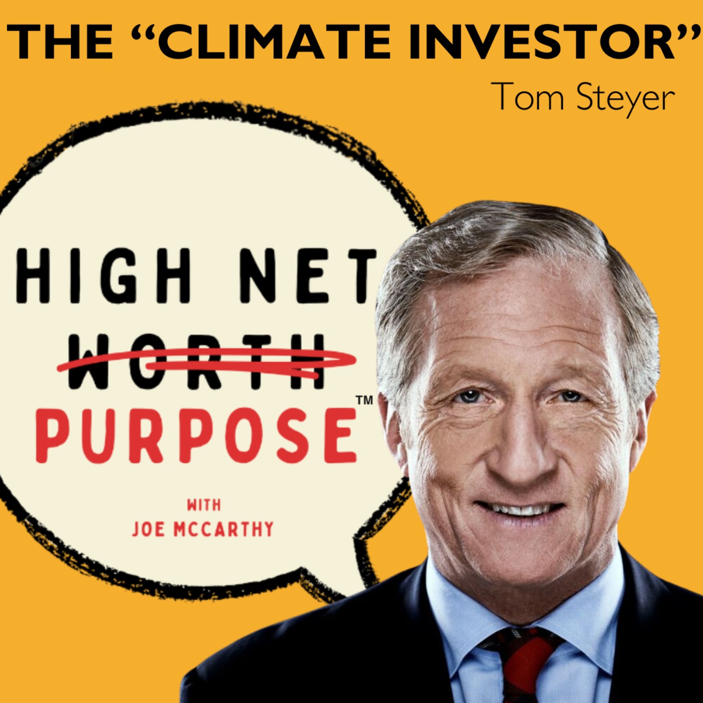 cover art for Tom Steyer "The Climate Investor" High Net Purpose 