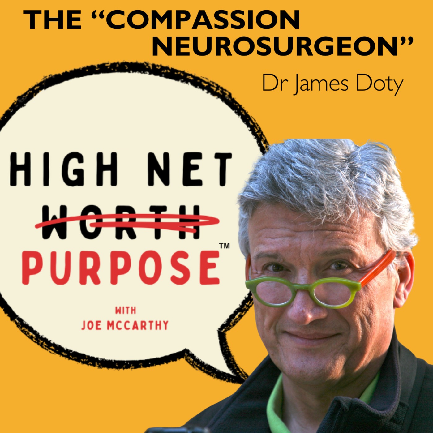 How Compassion Rewires Your Brain with Dr. James Doty