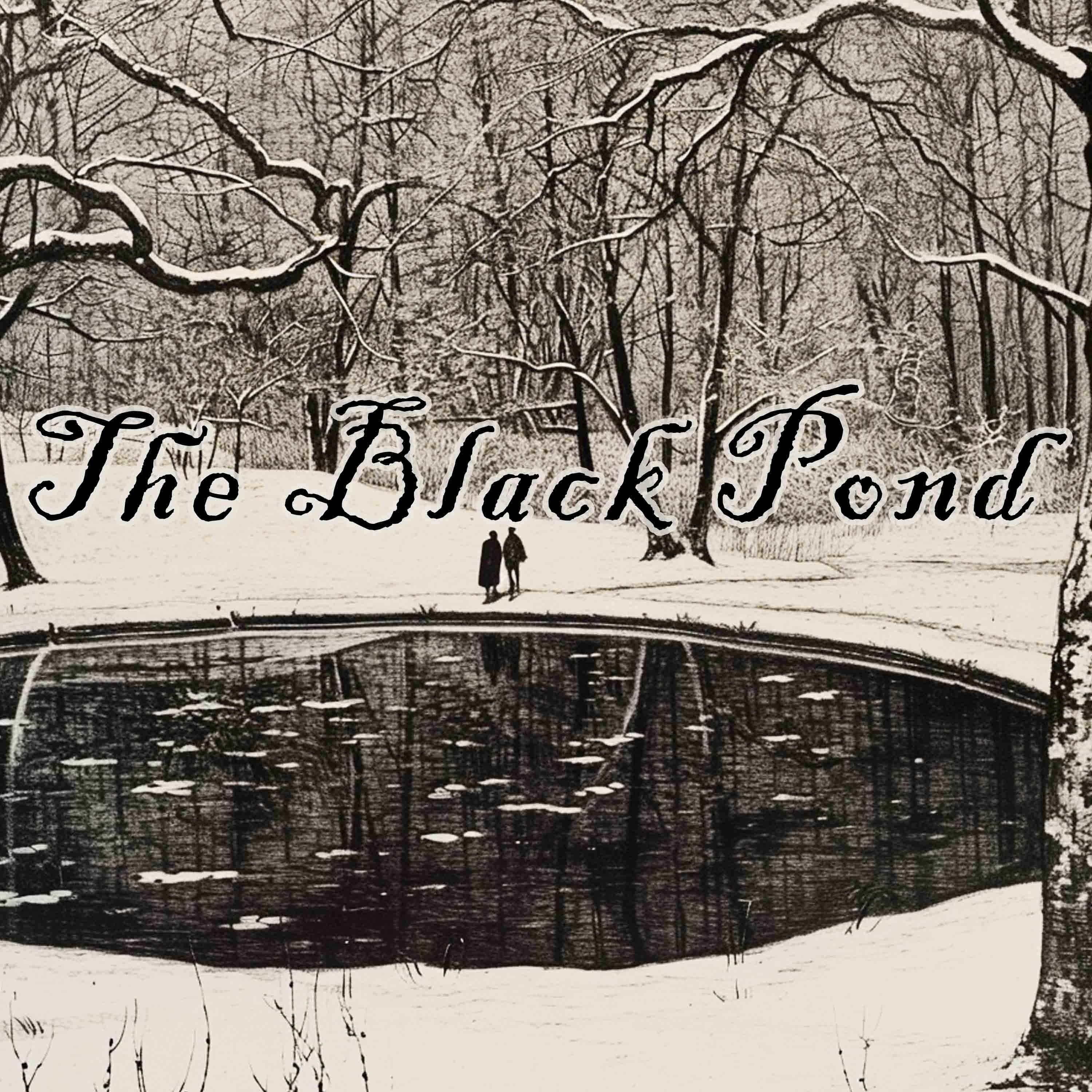 The Black Pond - Episode One (Remastered)