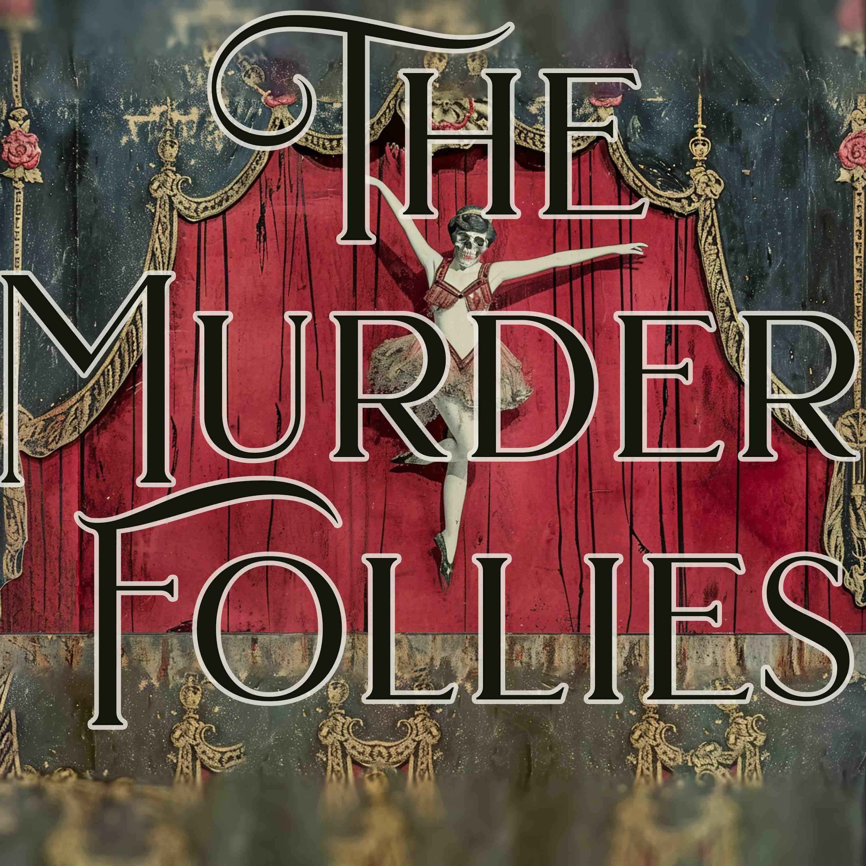 The Murder Follies - Episode Three