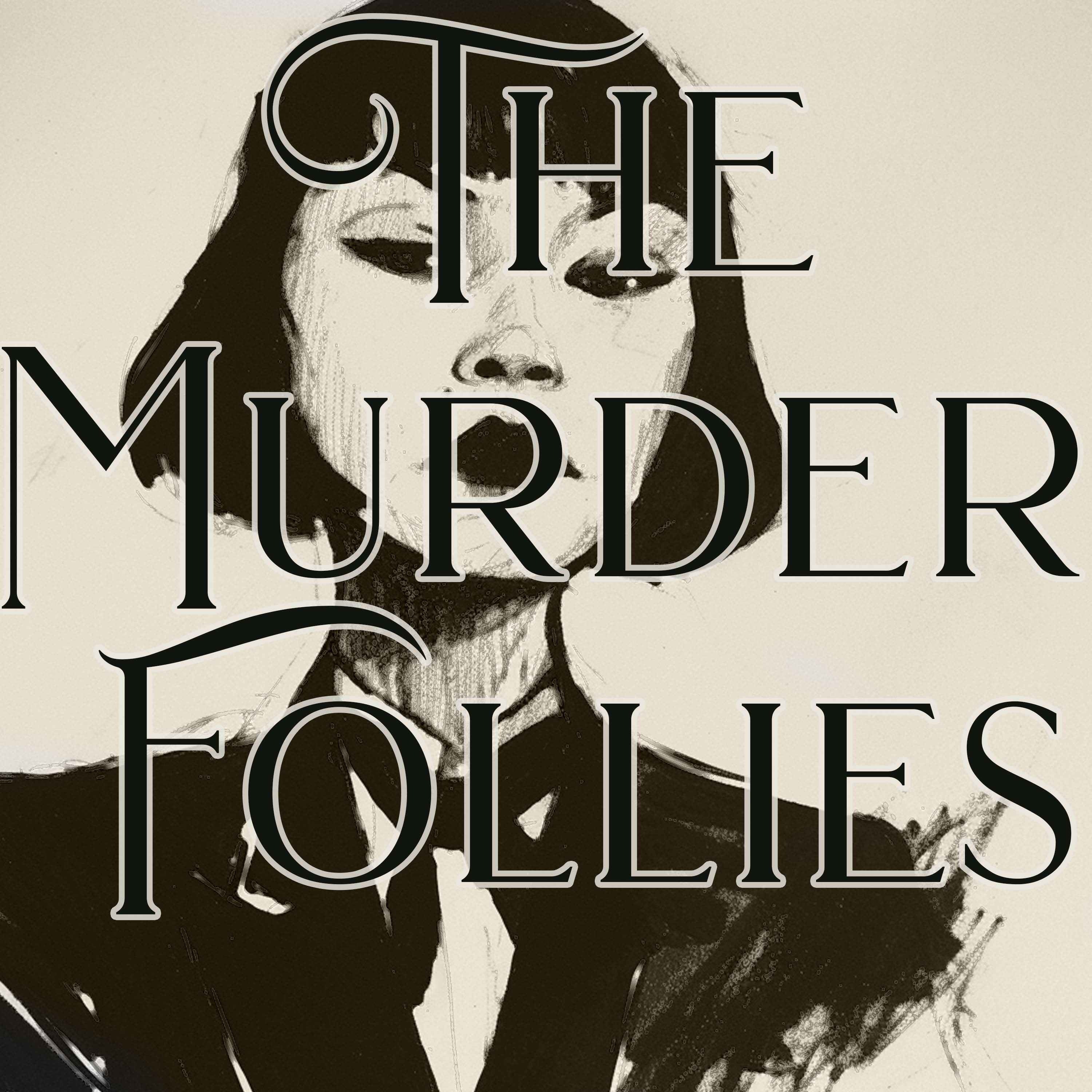 The Murder Follies - Episode Six