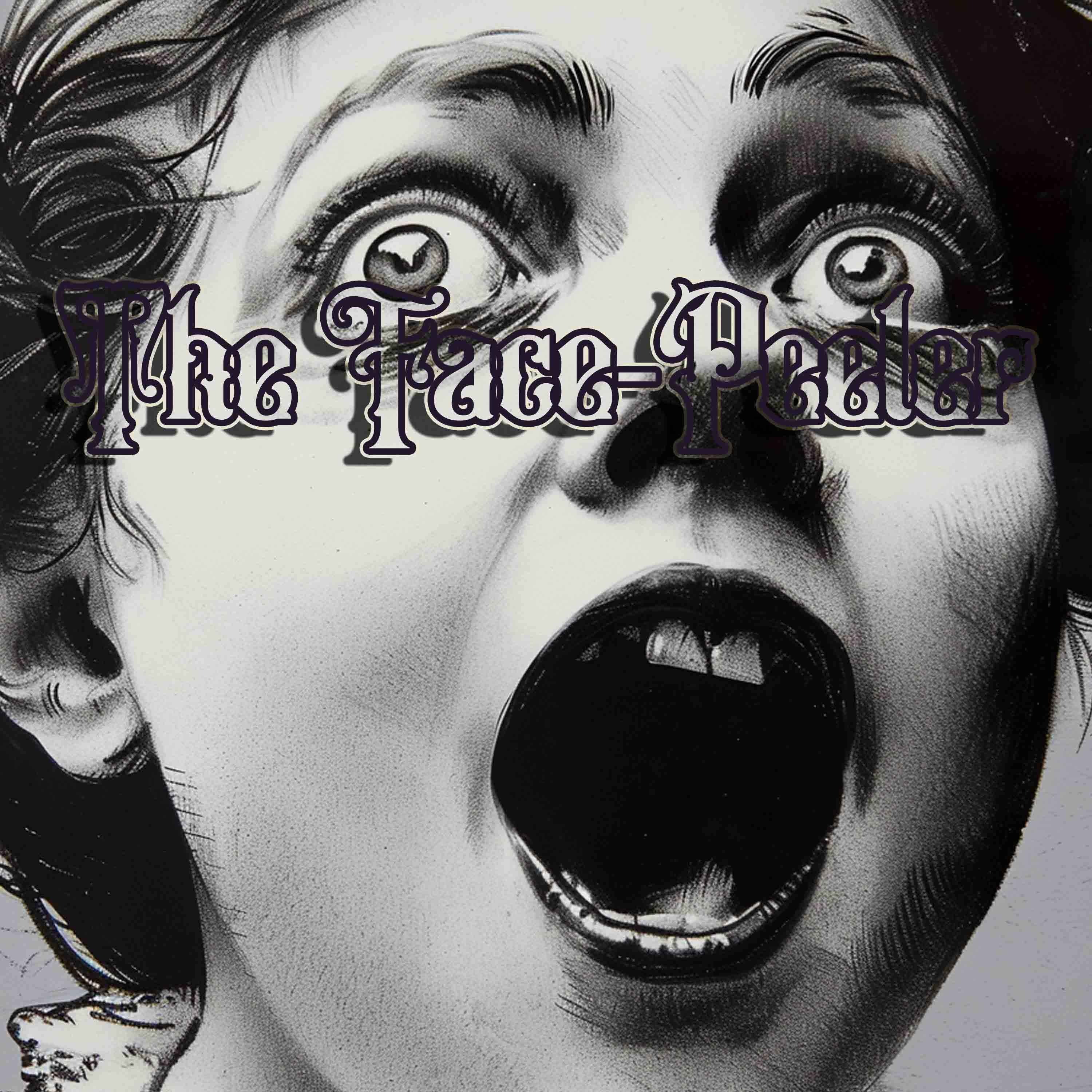 The Face Peeler - Episode Two