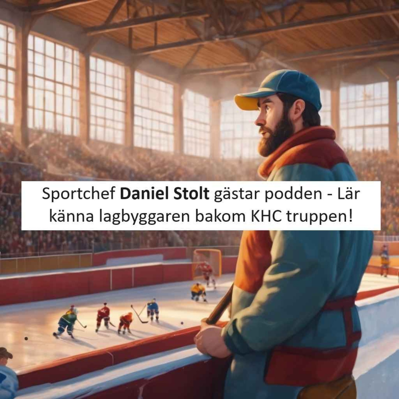 cover art for Sportchefen Daniel Stolt gästar podden!