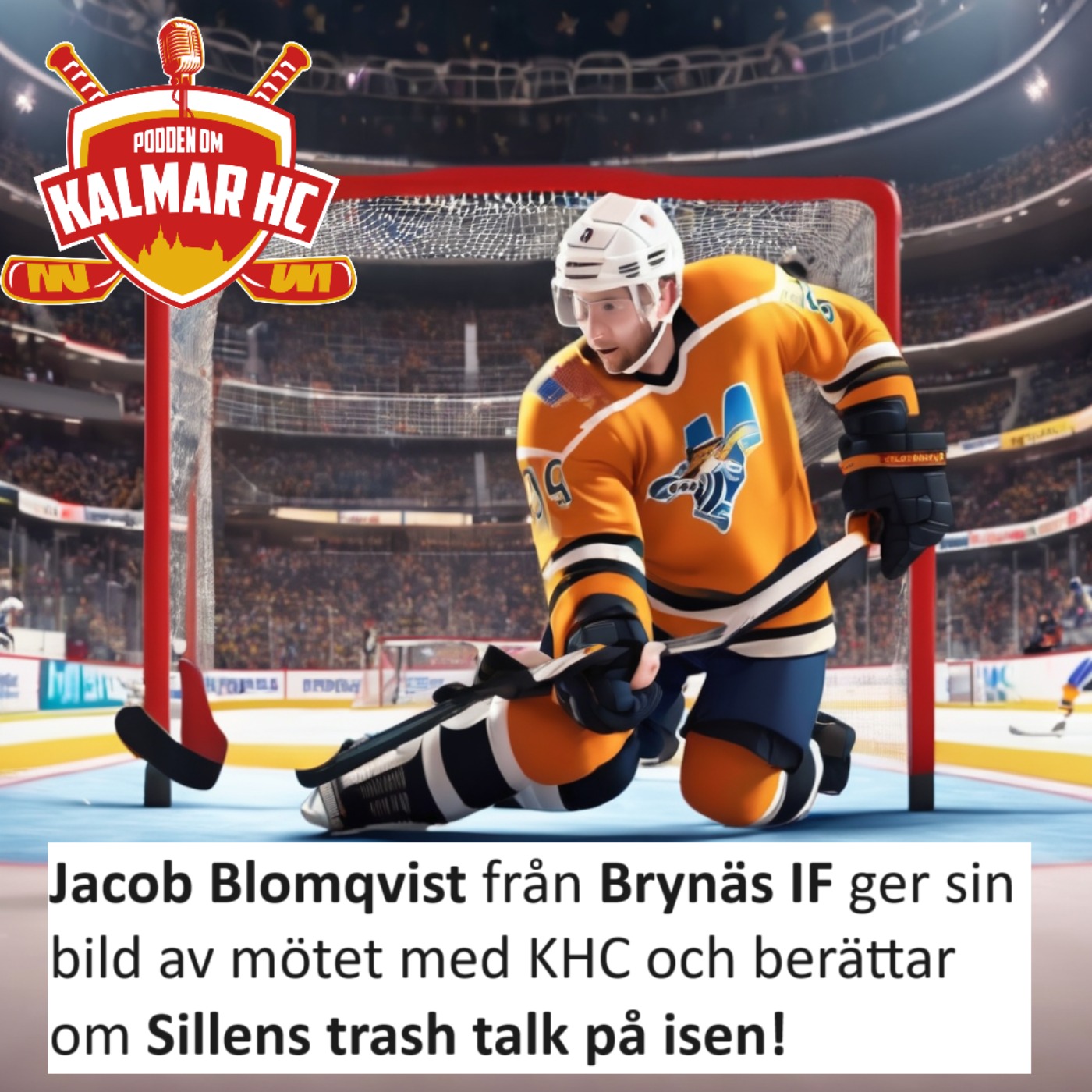 cover art for Jacob Blomqvist från Brynäs IF ger sin  bild av mötet med KHC och berättar om Sillens trash talk på isen!