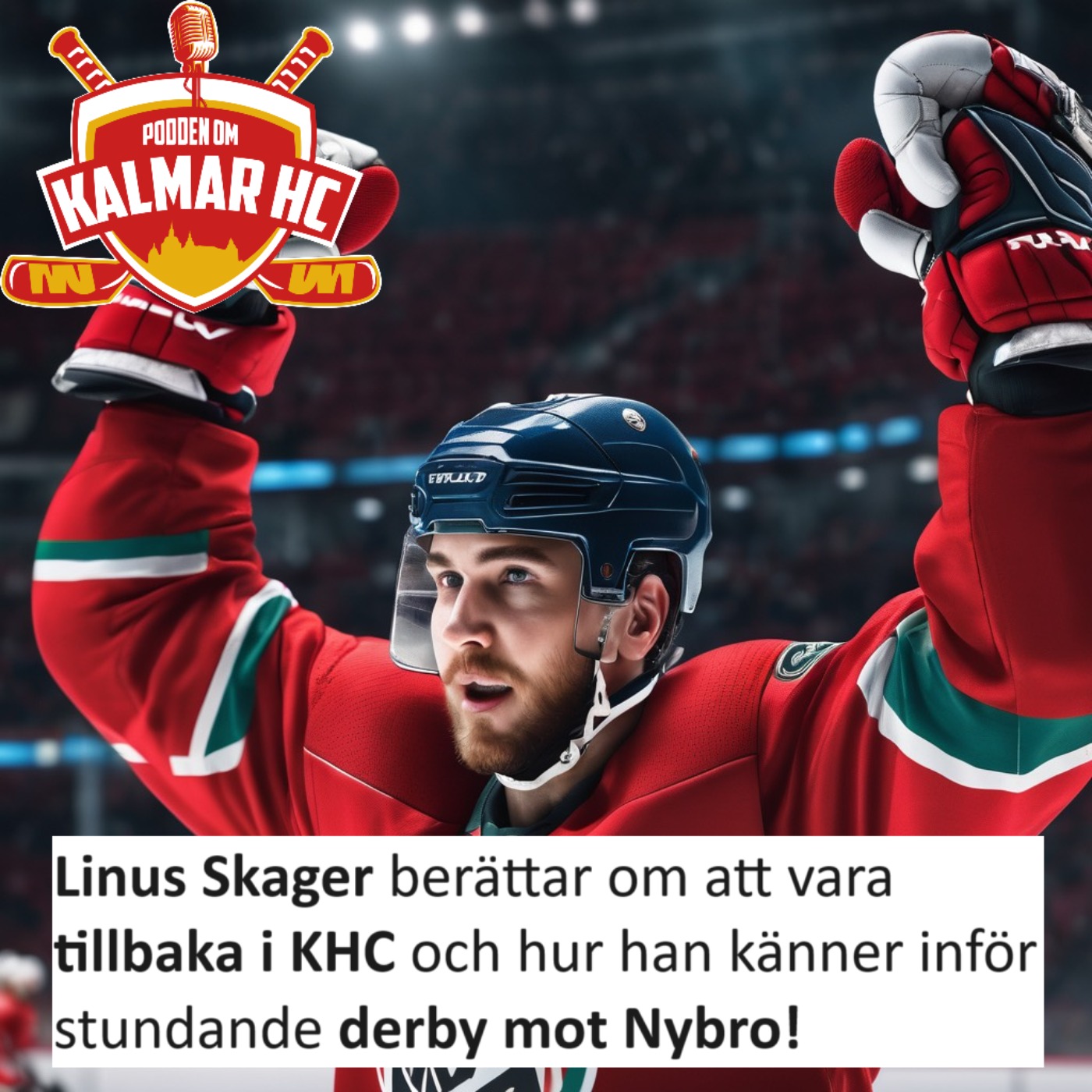 cover art for Linus Skager berättar om att vara tillbaka i KHC och hur han känner inför stundande derby mot Nybro!