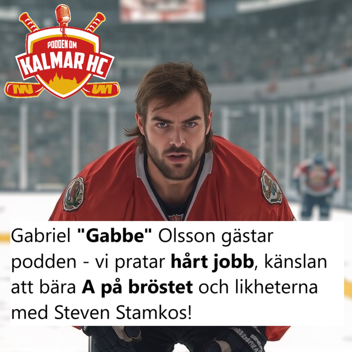Gabriel "Gabbe" Olsson gästar podden - vi pratar hårt jobb, känslan att bära A på bröstet och likheterna med Steven Stamkos! episode artwork