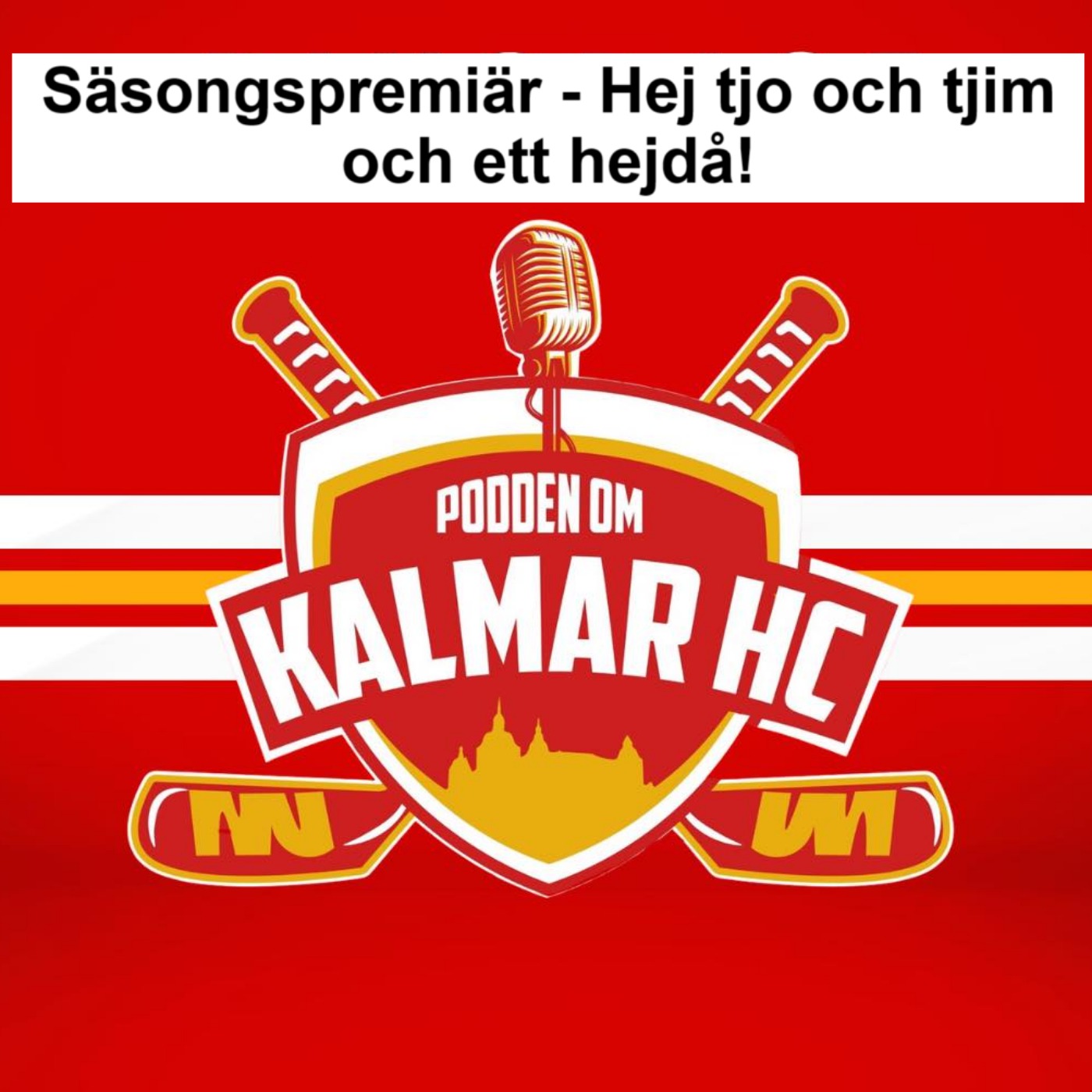 Säsongspremiär - Hej tjo och tjim och ett hejdå!