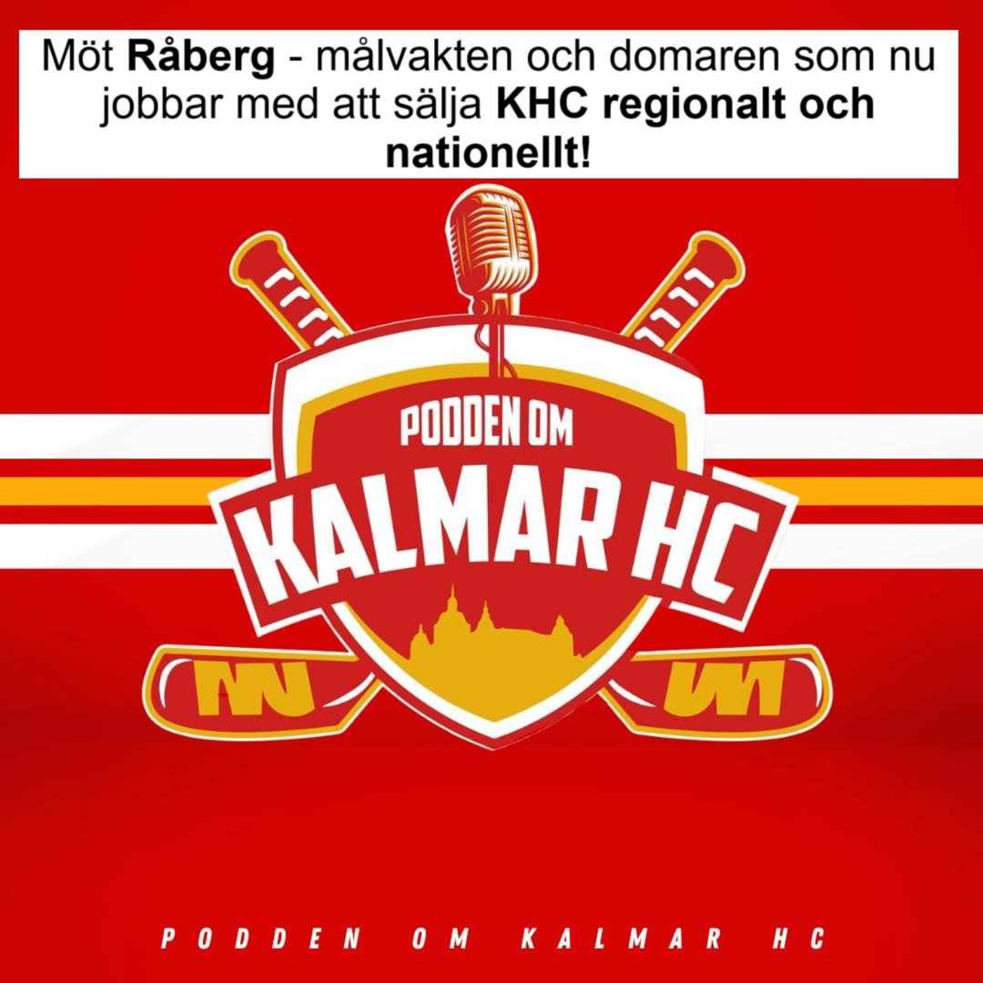 Möt Råberg - målvakten och domaren som nu jobbar med att sälja KHC regionalt och nationellt!