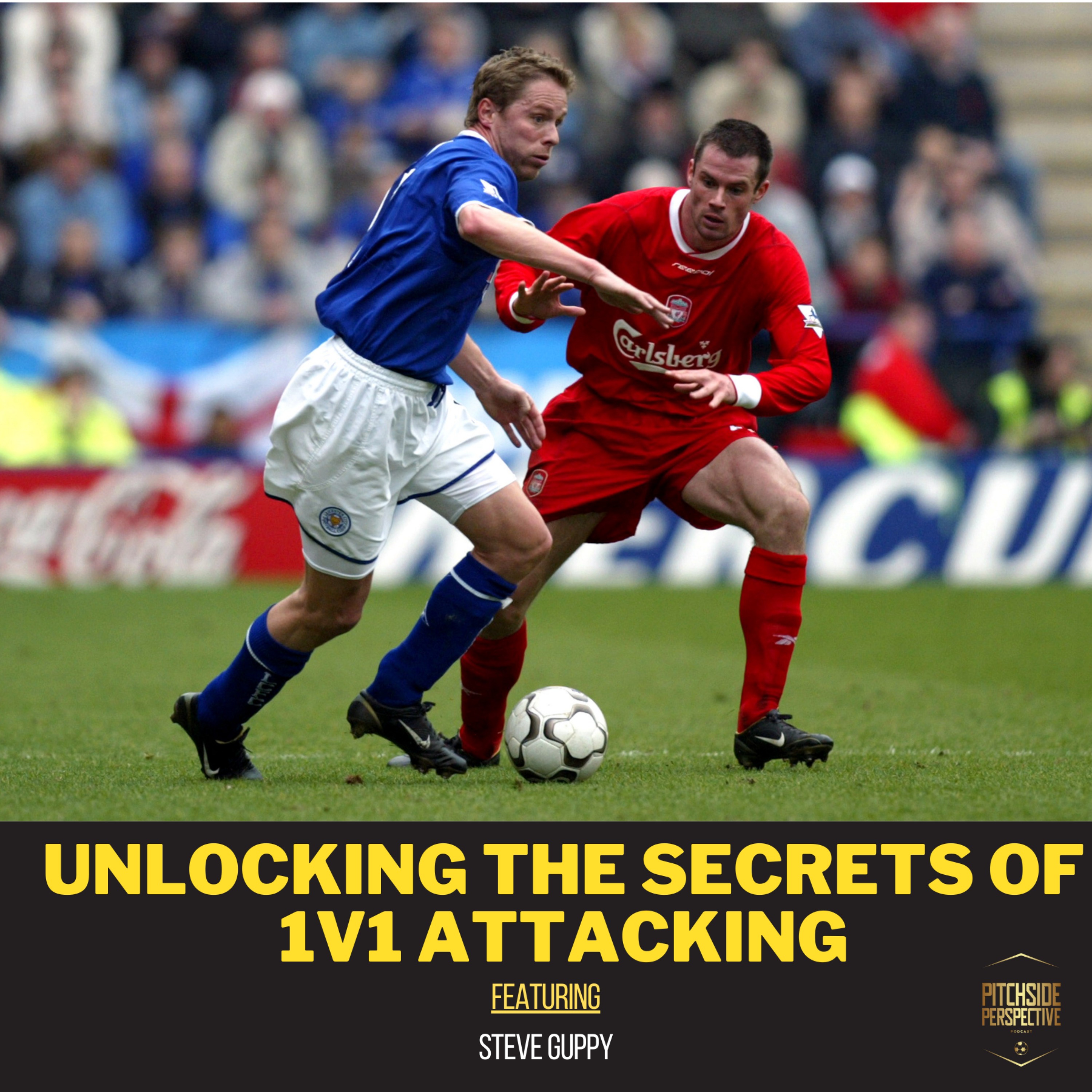 Unlocking the Secrets of 1v1 Attacking ft. Steve Guppy | S3 Ep 3